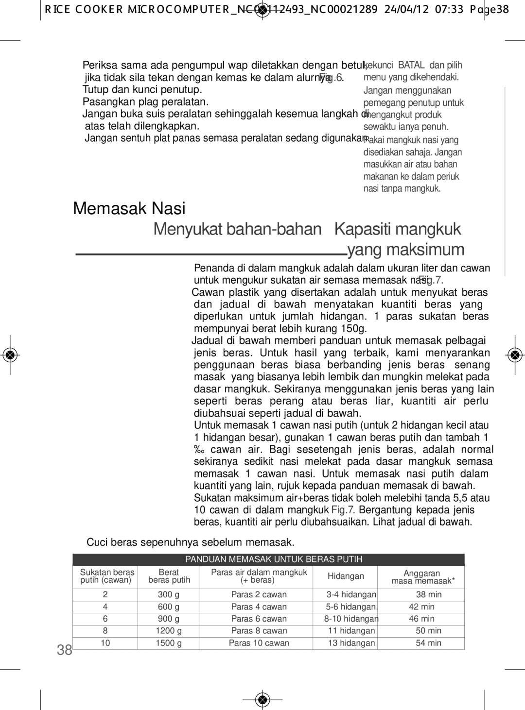 Tefal RK106670, RK106671 manual Memasak Nasi, Menyukat bahan-bahan Kapasiti mangkuk yang maksimum 