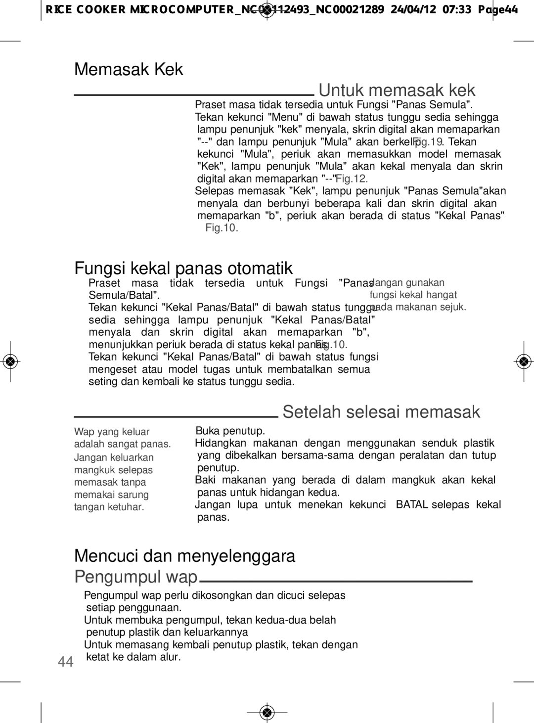 Tefal RK106670, RK106671 manual Memasak Kek, Untuk memasak kek, Fungsi kekal panas otomatik, Setelah selesai memasak 