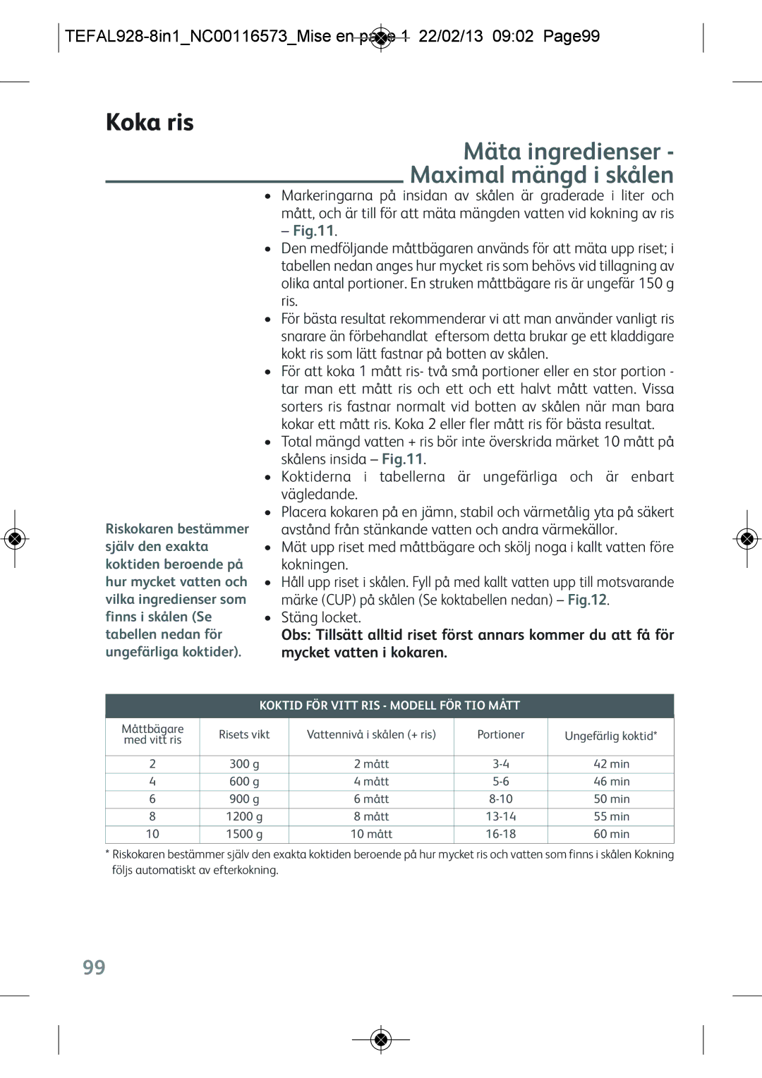 Tefal RK302E15 manual Koka ris, Mäta ingredienser Maximal mängd i skålen, Koktid FÖR Vitt RIS Modell FÖR TIO Mått 
