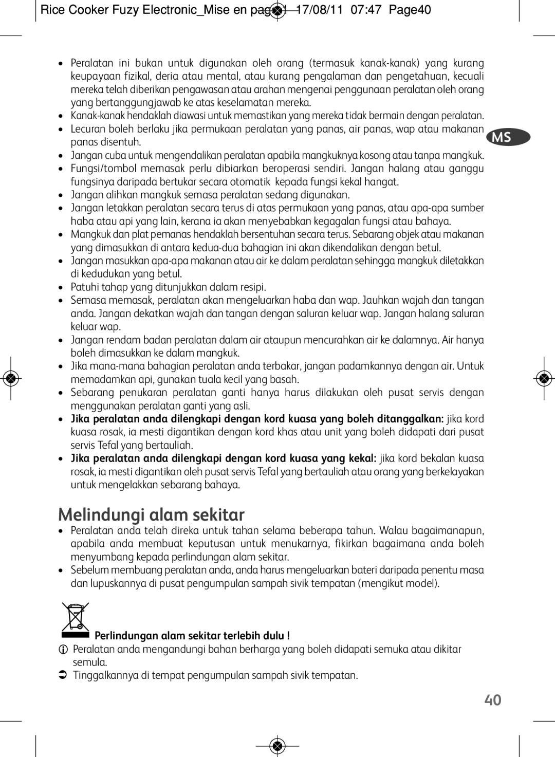 Tefal RK703170, RK703171 manual Melindungi alam sekitar, Jangan alihkan mangkuk semasa peralatan sedang digunakan 