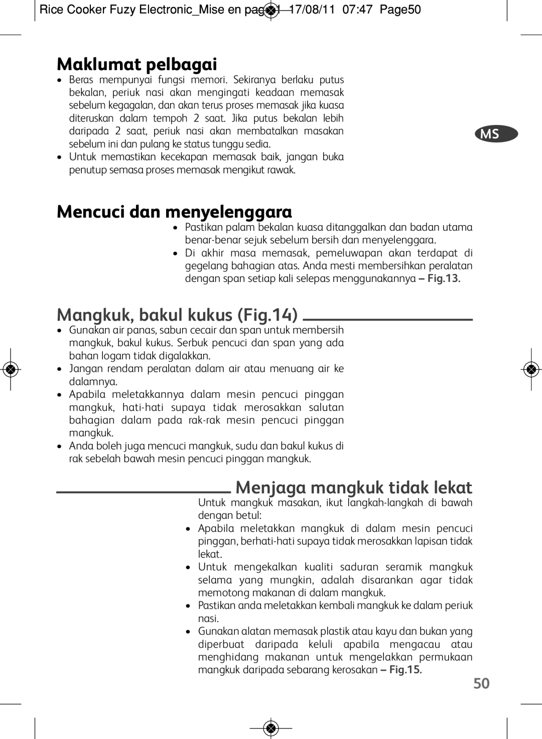 Tefal RK703170, RK703171 Maklumat pelbagai, Mencuci dan menyelenggara, Mangkuk, bakul kukus, Menjaga mangkuk tidak lekat 