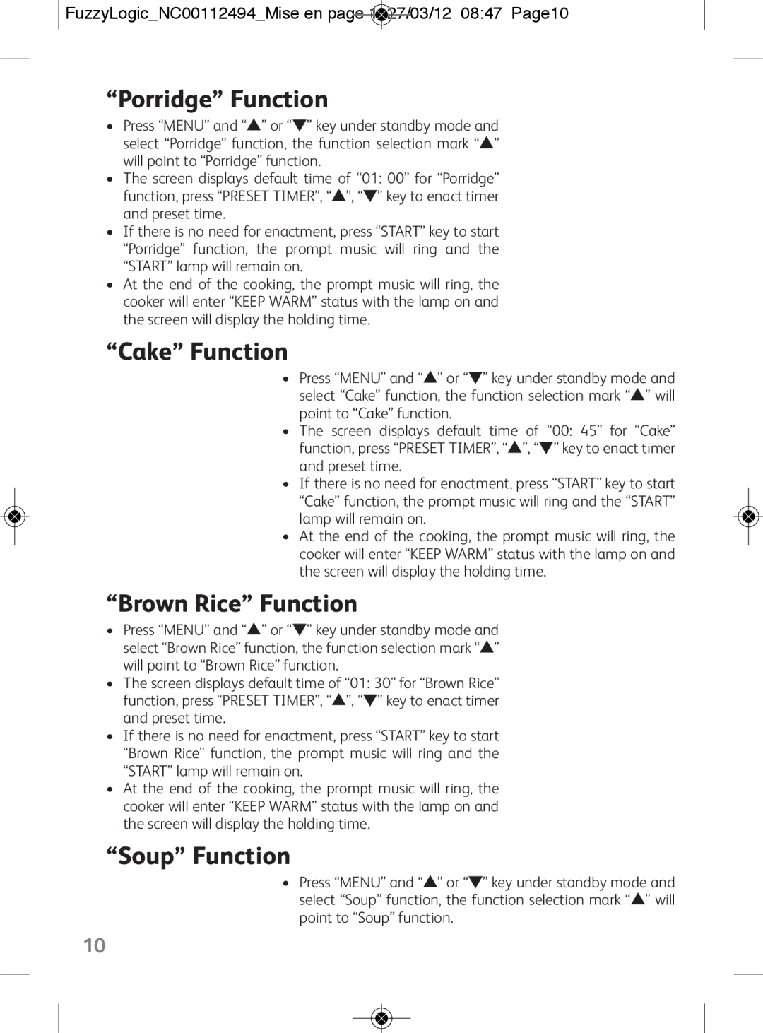 Tefal RK704E60 manual Porridge Function, Cake Function, Brown Rice Function, Soup Function 