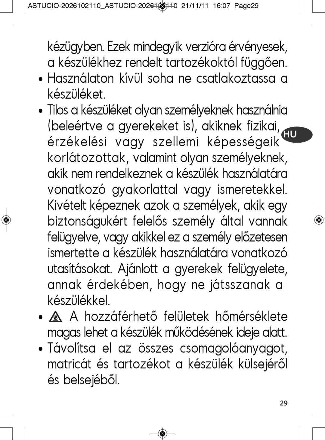 Tefal SK500028 manual Használaton kívül soha ne csatlakoztassa a készüléket 