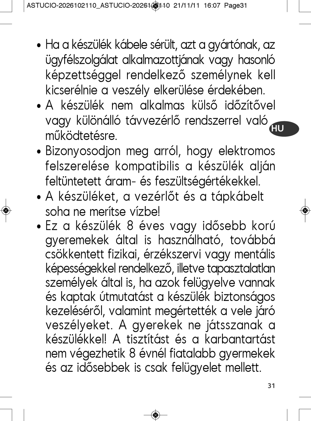 Tefal SK500028 manual Működtetésre.HU, Készüléket, a vezérlőt és a tápkábelt soha ne merítse vízbe 