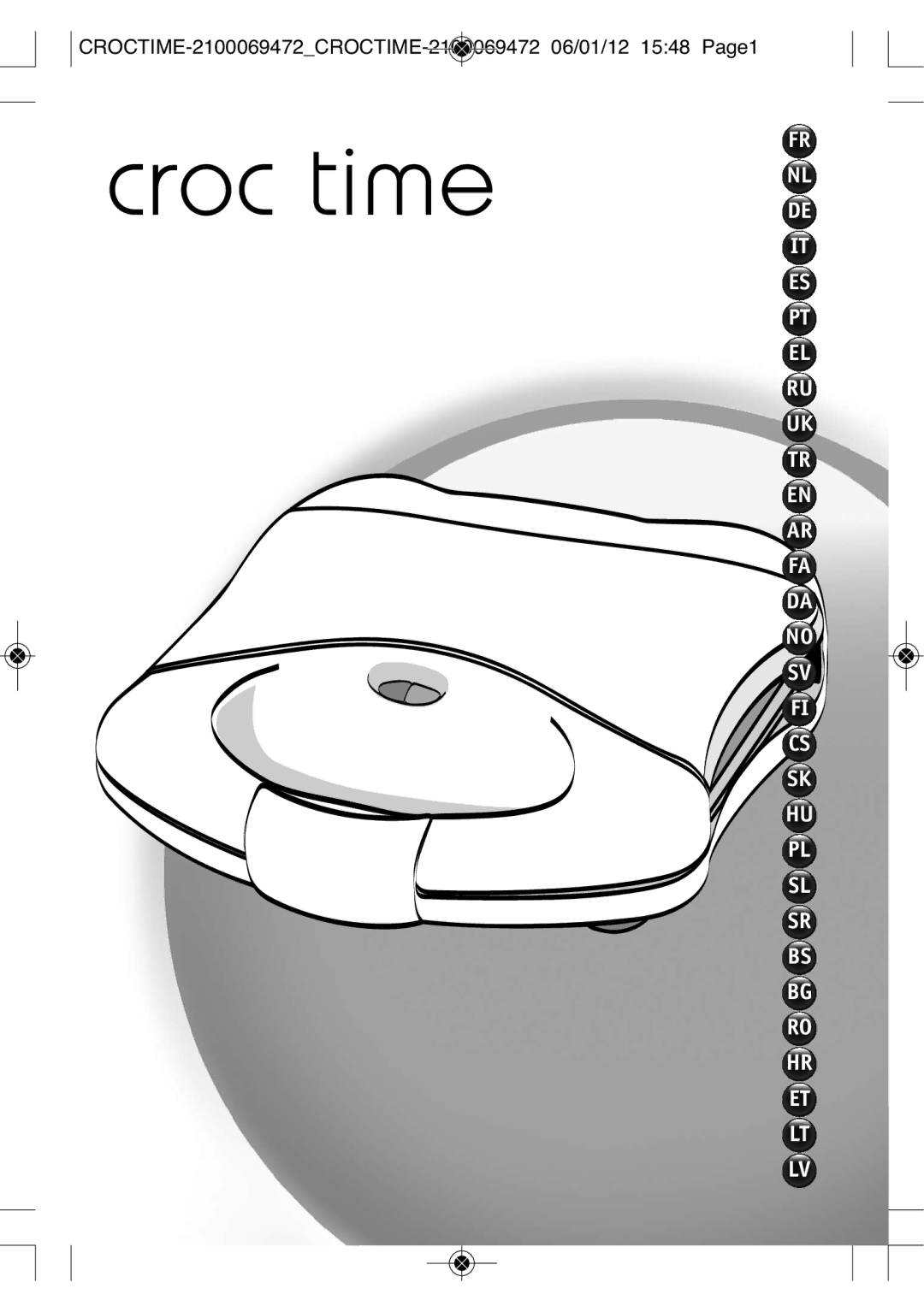 Tefal SM152234, SM152282, SM152233, SM152213 manual Croc Time, CROCTIME-2100069472CROCTIME-2100069472 06/01/12 1548 PAGE1 