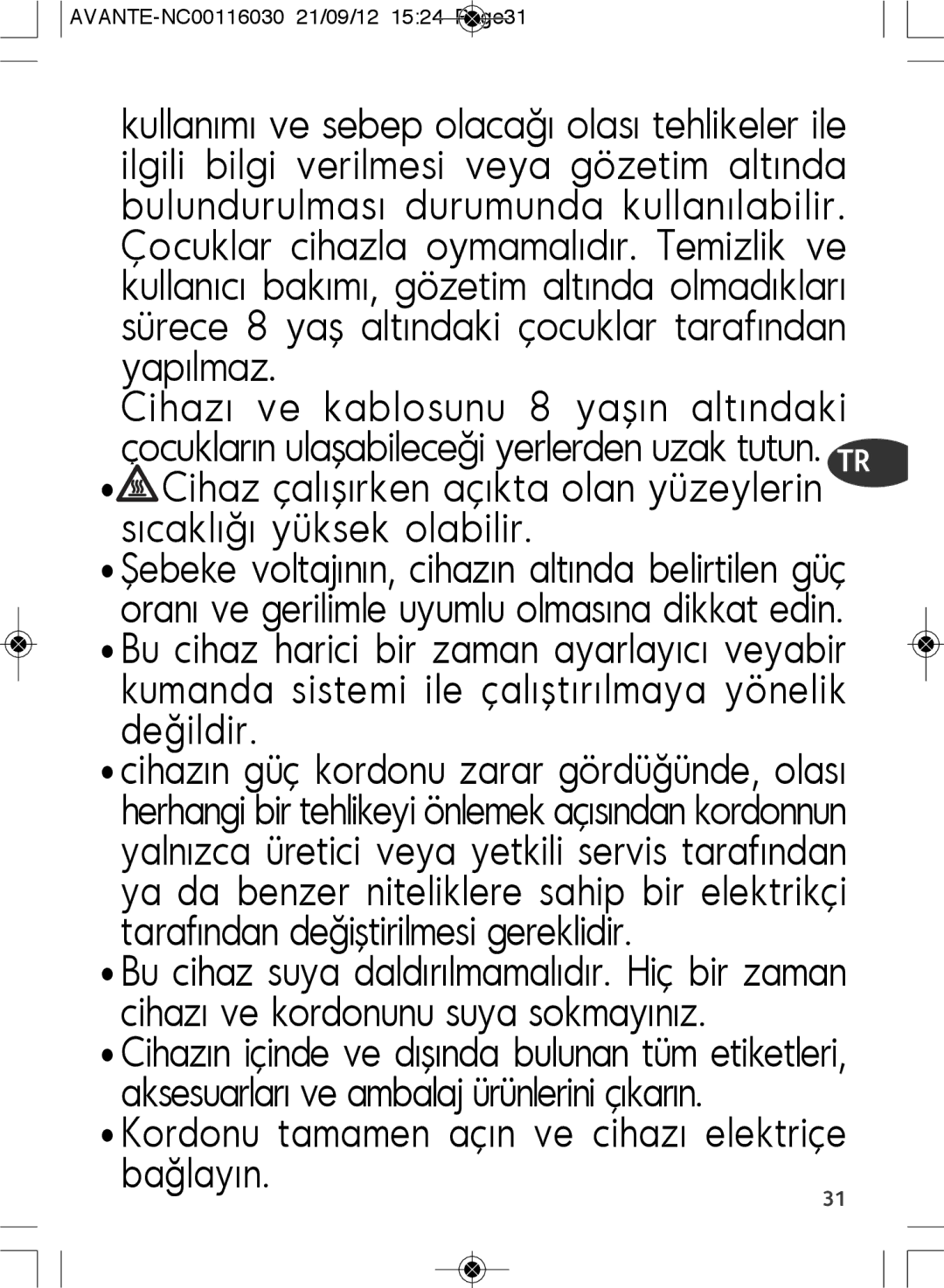 Tefal SM603833 manual Kordonu tamamen açın ve cihazı elektriçe bağlayın 