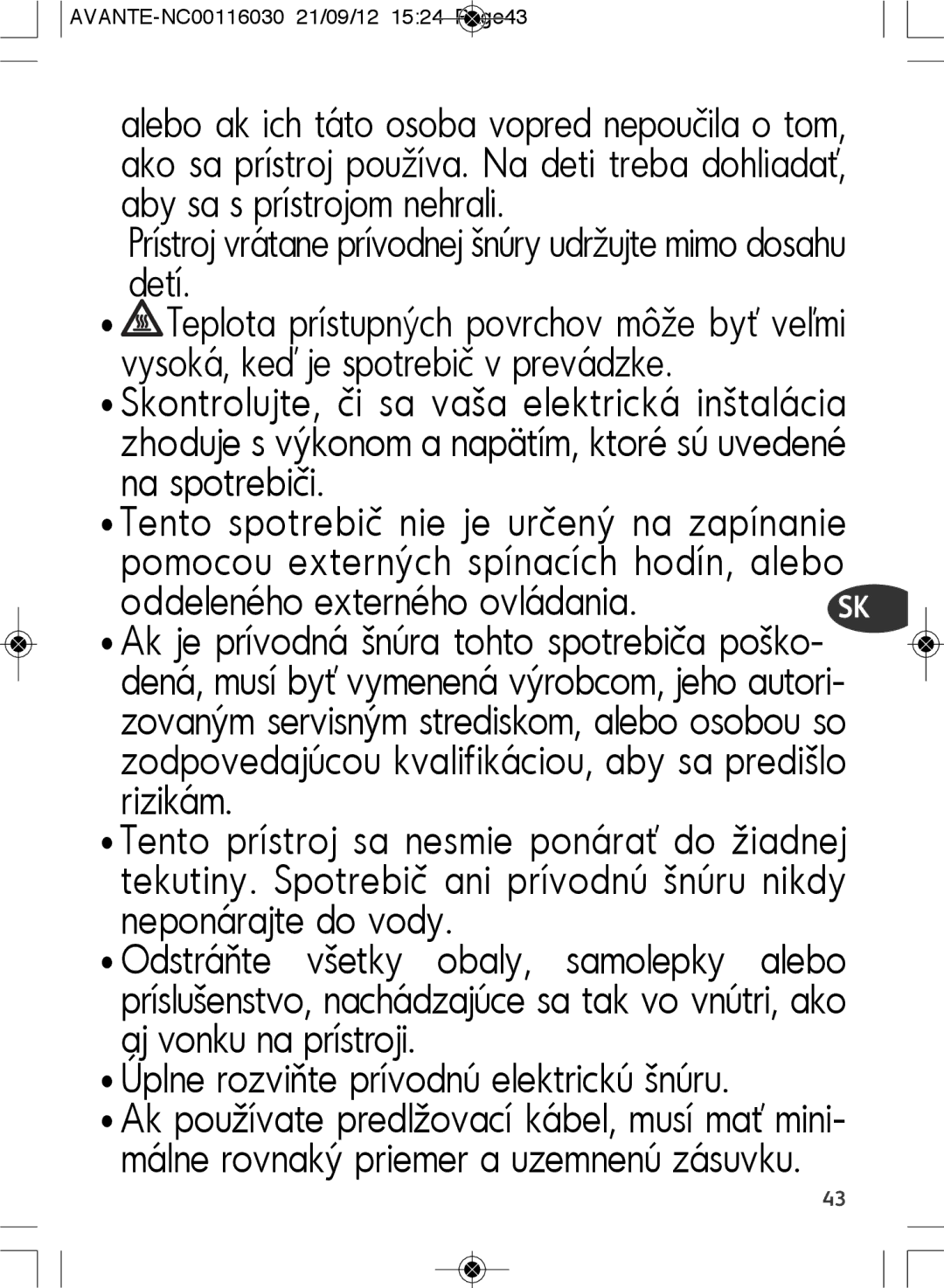 Tefal SM603833 manual Prístroj vrátane prívodnej šnúry udržujte mimo dosahu detí 