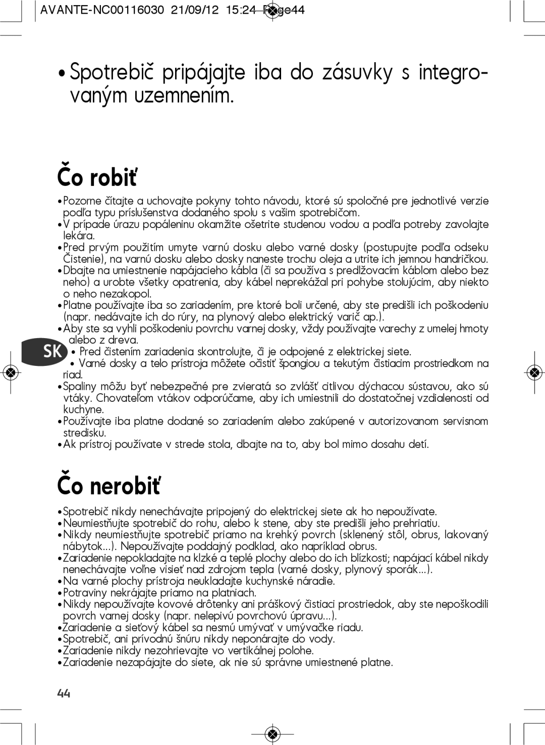 Tefal SM603833 manual Čo robiť 