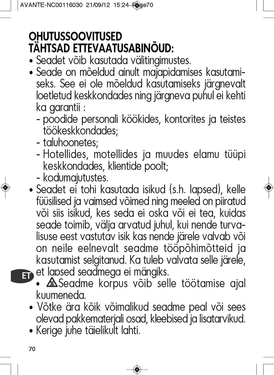 Tefal SM603833 manual Ohutussoovitused Tähtsad Ettevaatusabinõud, Seadet võib kasutada välitingimustes 