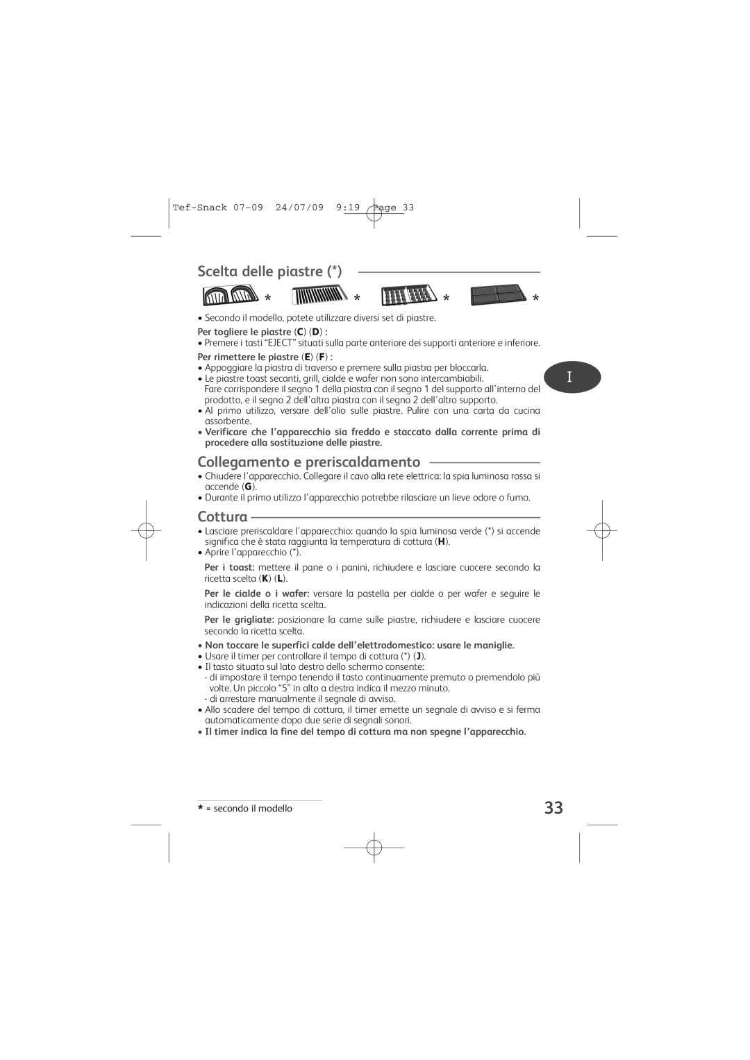 Tefal SW370310, SW370332 manual Scelta delle piastre, Collegamento e preriscaldamento, Cottura, Per togliere le piastre C D 