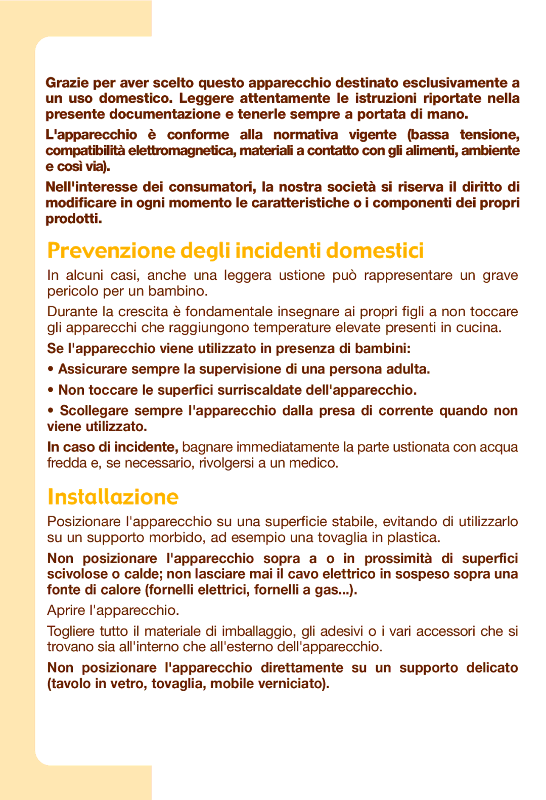 Tefal SW602032, SW602062, SW602033, SW602063, SW602082 manual Prevenzione degli incidenti domestici, Installazione 