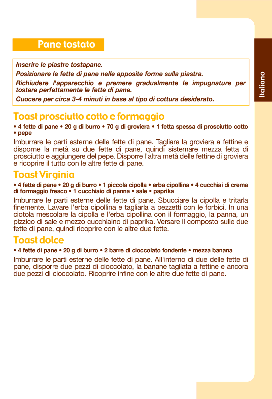 Tefal SW602082, SW602062, SW602032, SW602033 Pane tostato, Toast prosciutto cotto e formaggio, Toast Virginia, Toast dolce 