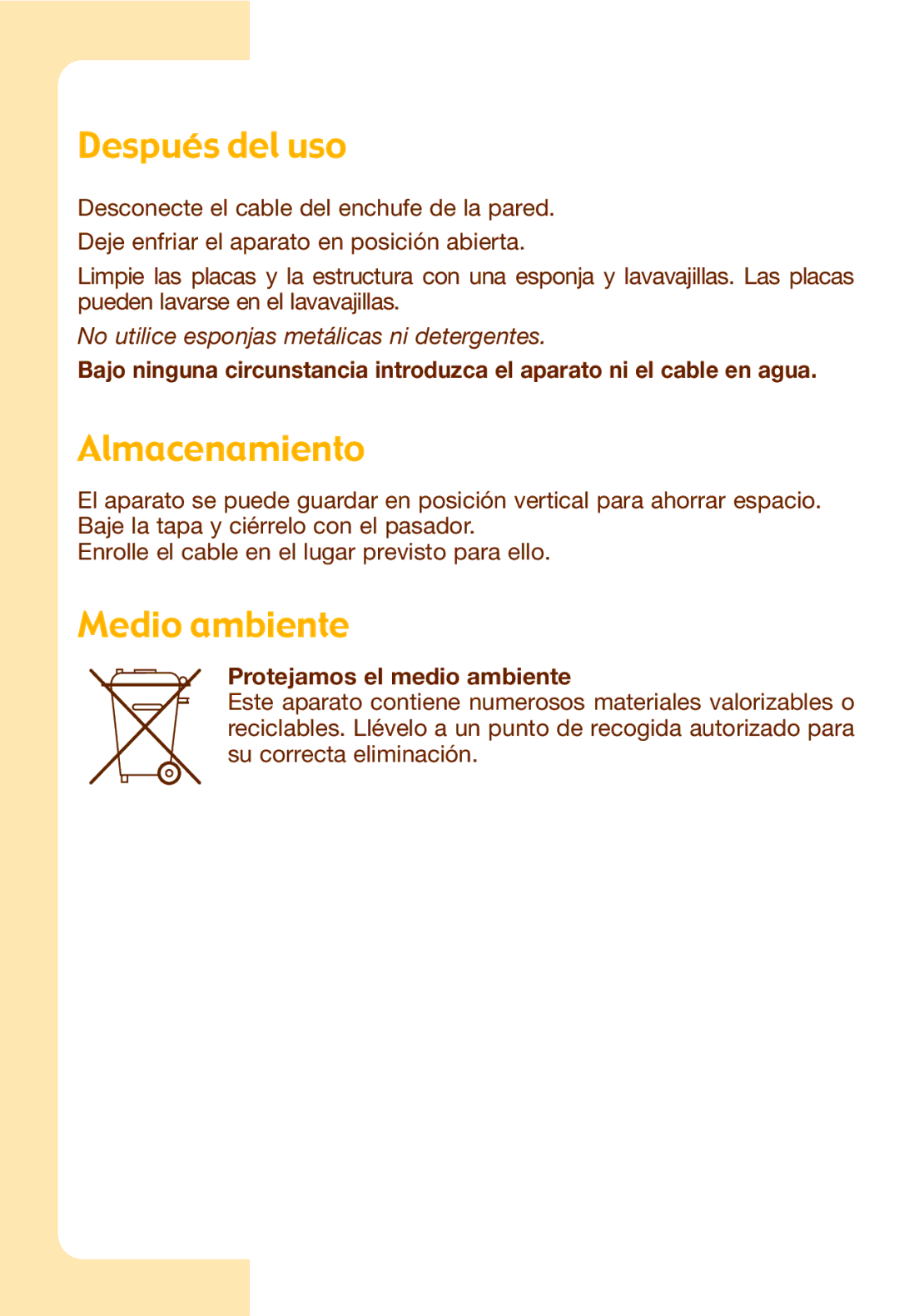 Tefal SW602082, SW602062, SW602032, SW602033 Después del uso, Almacenamiento, Medio ambiente, Protejamos el medio ambiente 