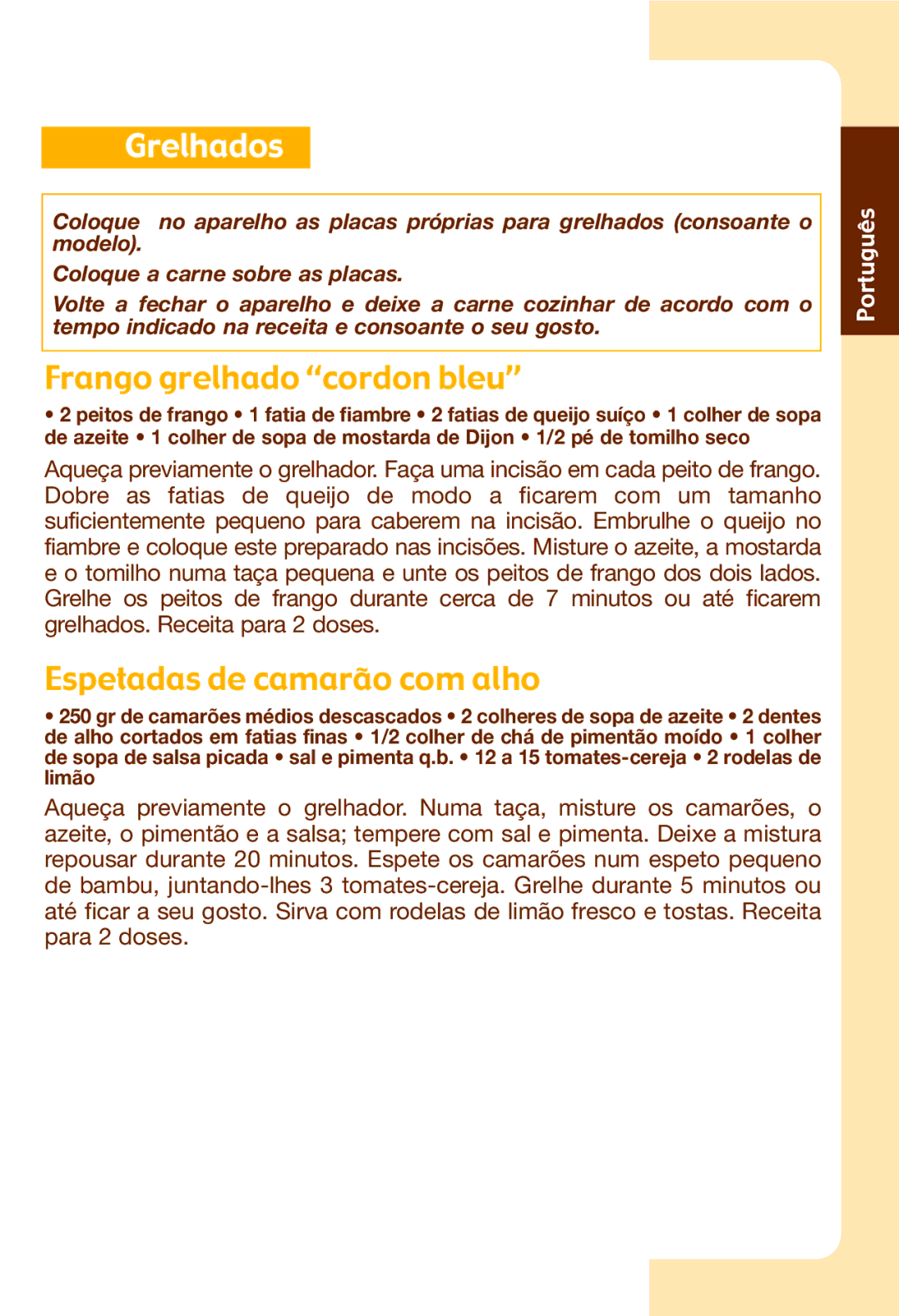 Tefal SW602063, SW602062, SW602032, SW602033, SW602082 Grelhados, Frango grelhado cordon bleu, Espetadas de camarão com alho 