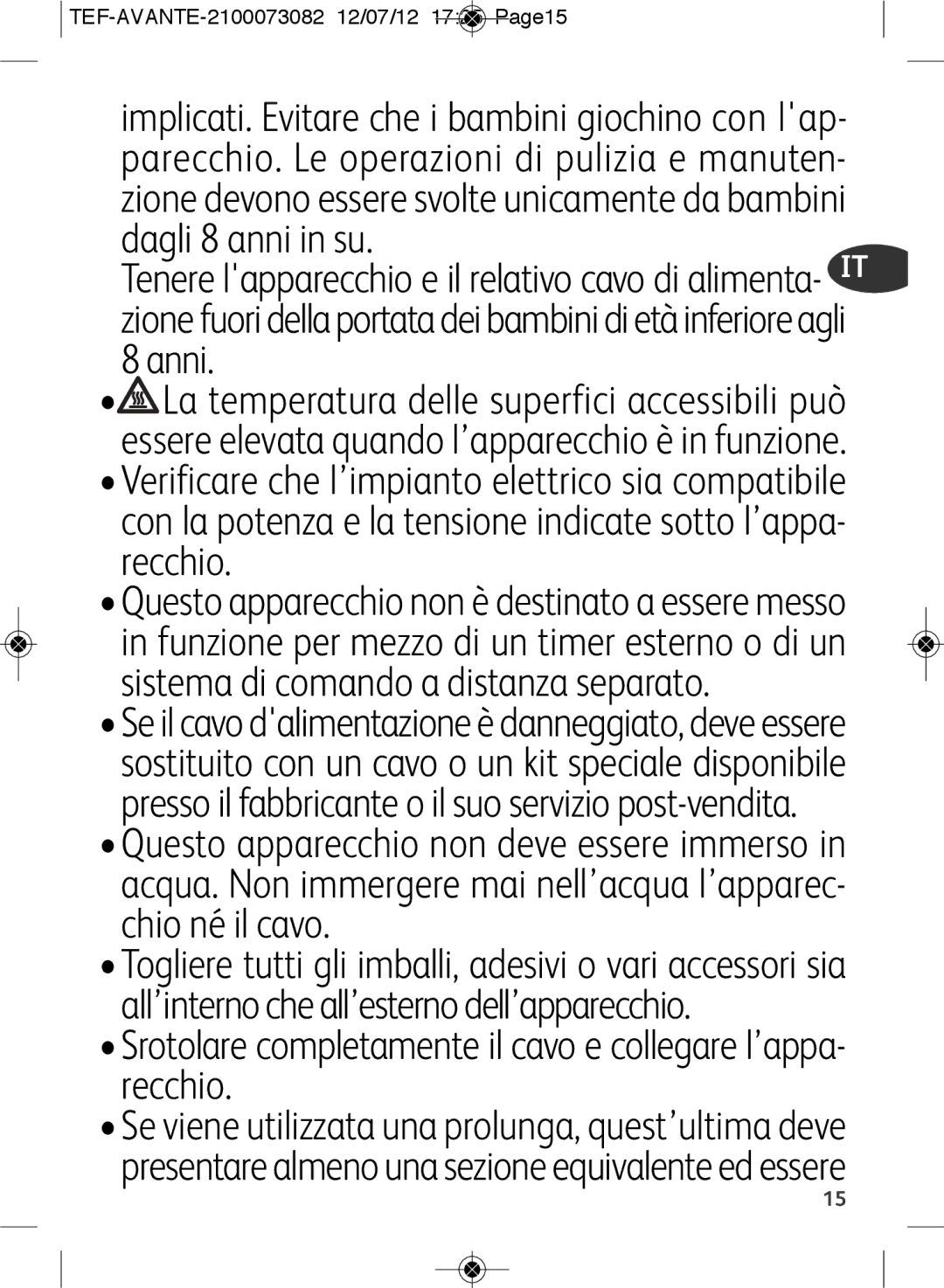 Tefal SW605816, SW605833 manual Srotolare completamente il cavo e collegare l’appa- recchio 