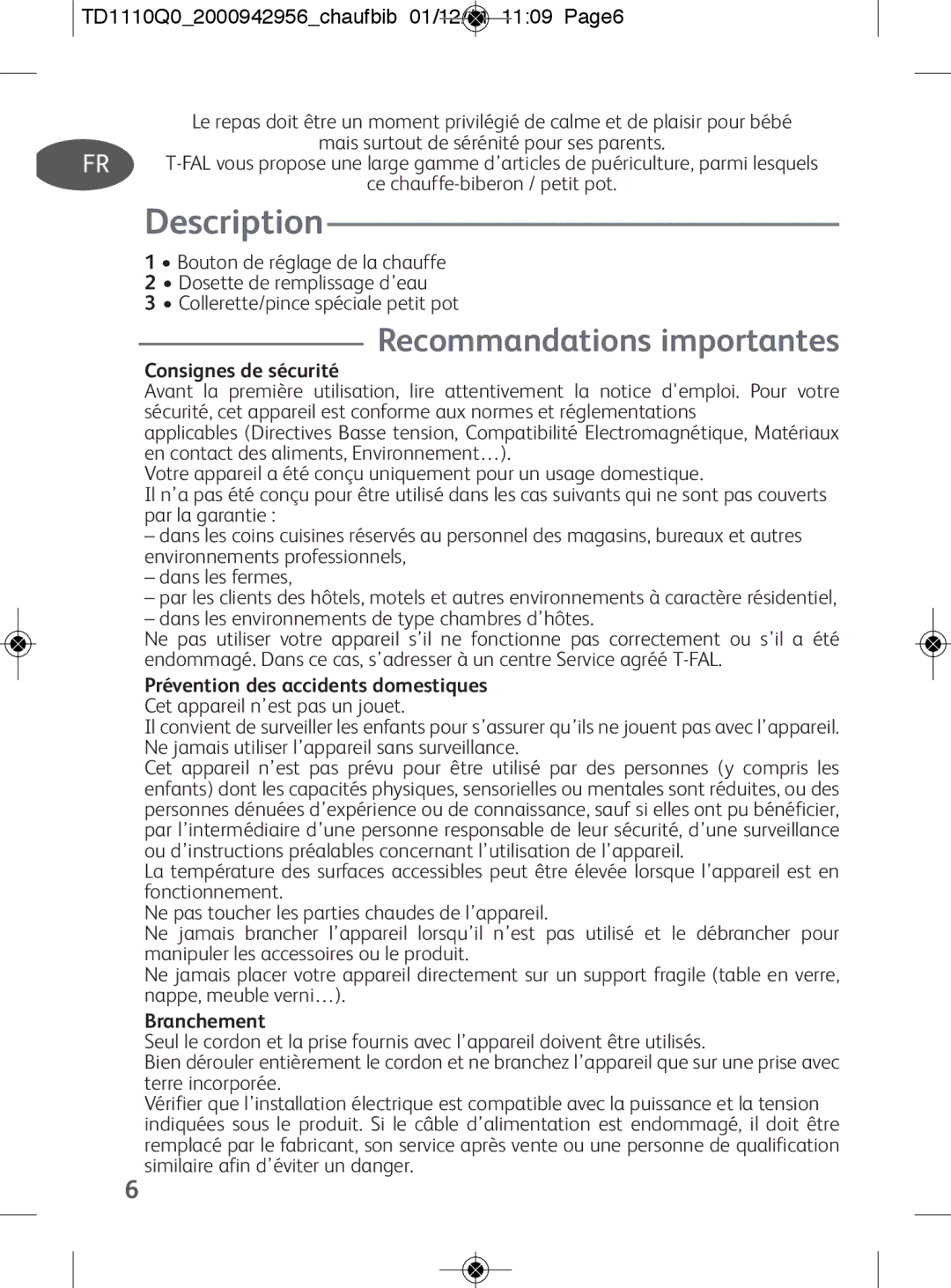 Tefal Recommandations importantes, TD1110Q02000942956chaufbib 01/12/11 1109 Page6, Prévention des accidents domestiques 