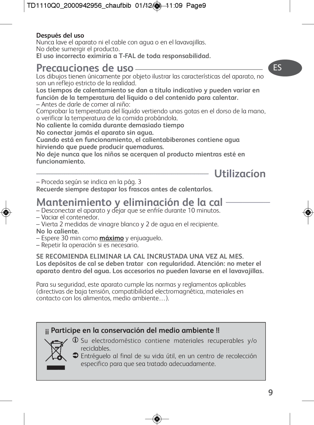 Tefal TD1110K0, TD1110Q0 manual Precauciones de uso, Utilizacíon, Mantenimiento y eliminación de la cal, Después del uso 