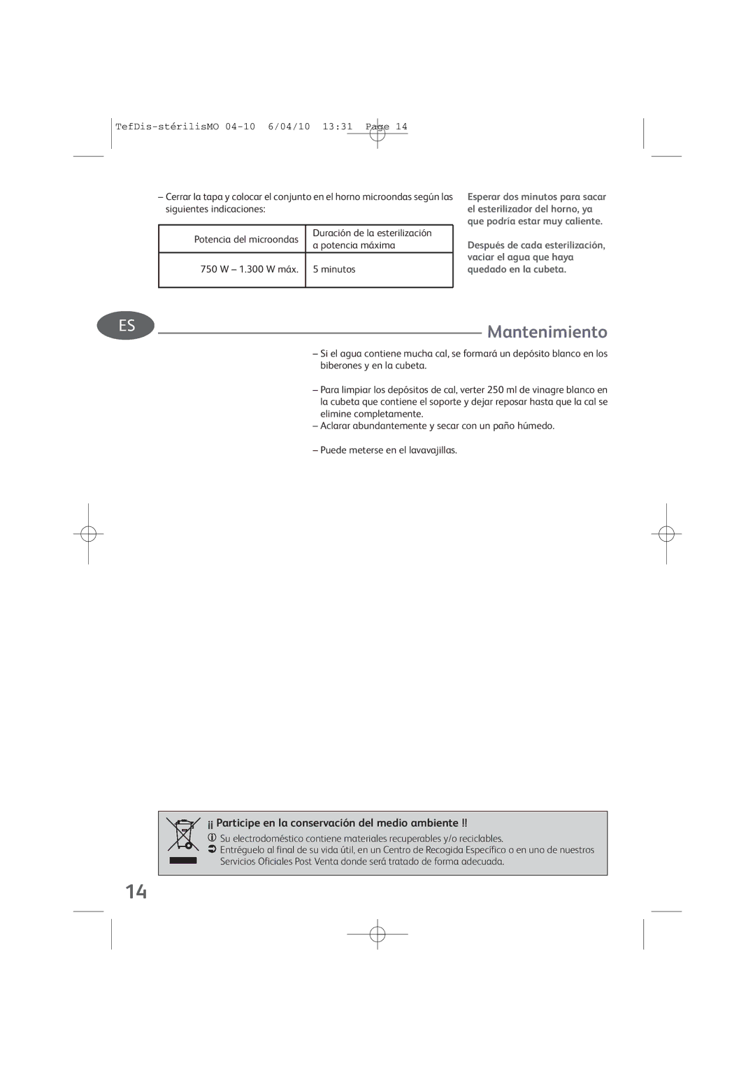 Tefal TD1300K0 manual Mantenimiento, ¡¡ Participe en la conservación del medio ambiente, Duración de la esterilización 