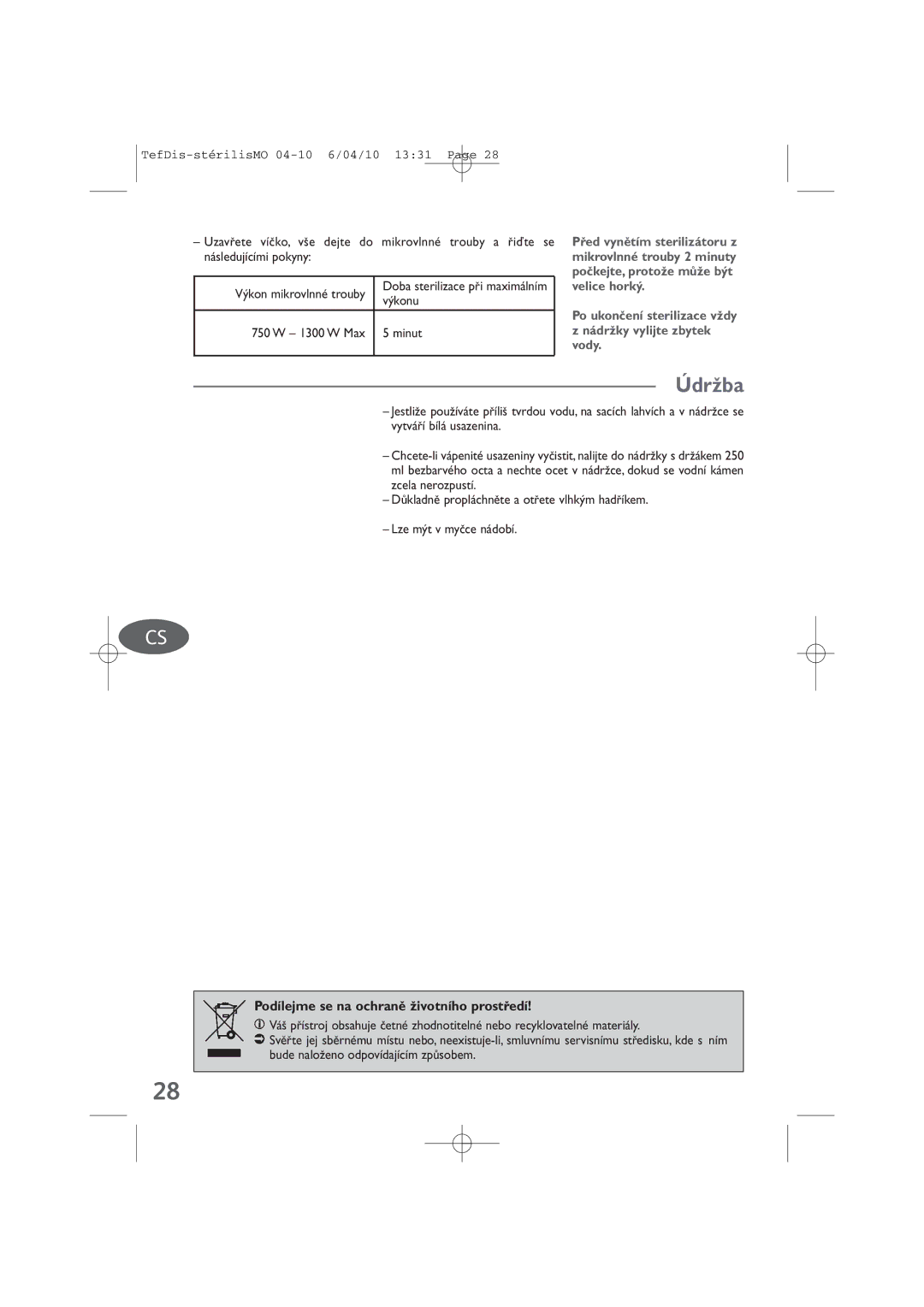 Tefal TD1300K0 manual ÚdrÏba, Podílejme se na ochranû Ïivotního prostﬁedí, ˘konu 