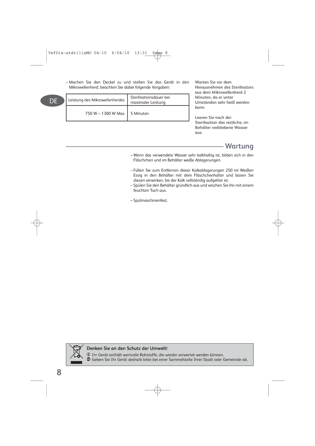 Tefal TD1300K0 manual Wartung, Denken Sie an den Schutz der Umwelt, Sterilisationsdauer bei, Maximaler Leistung 