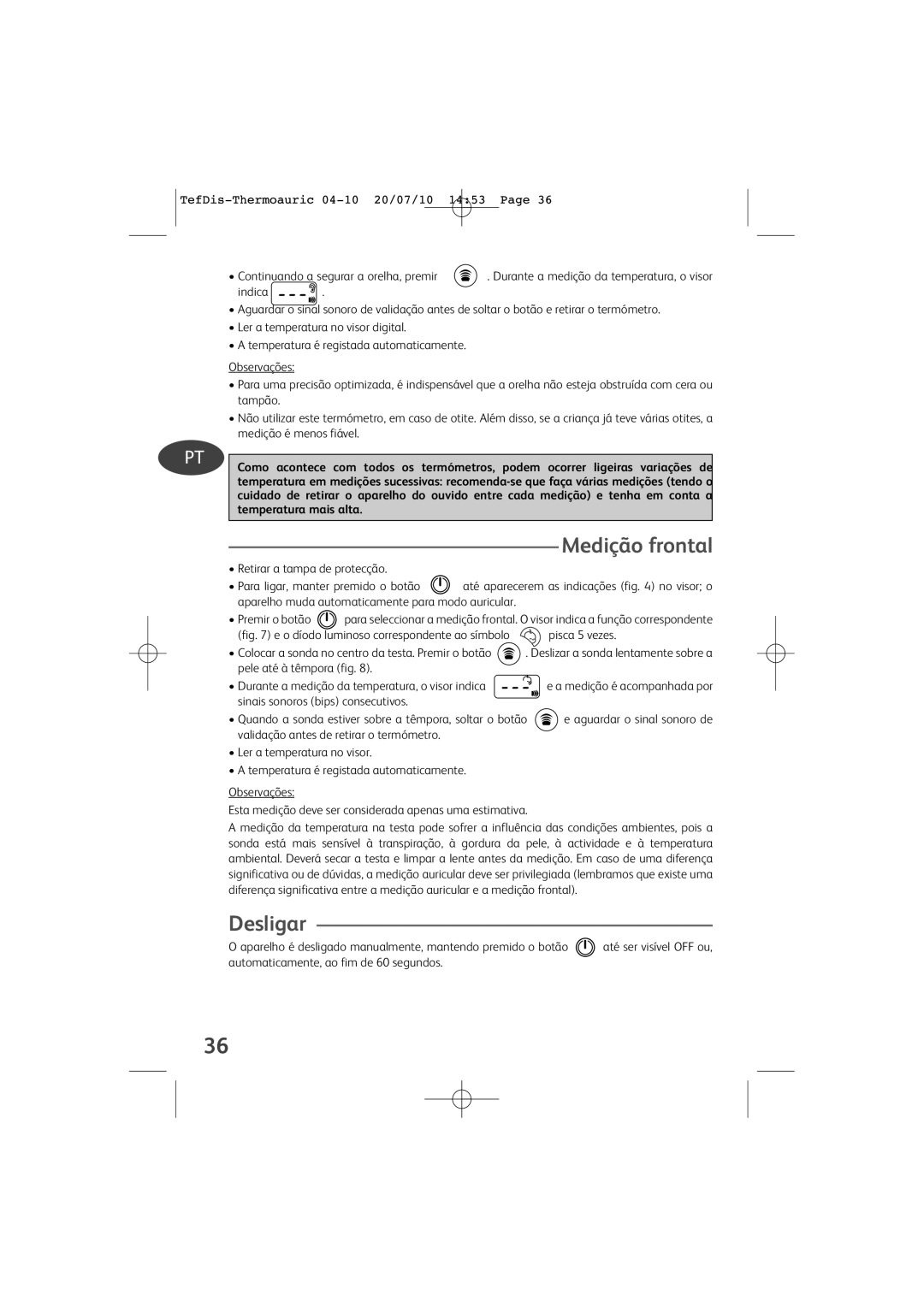 Tefal TD1400K0 manual Desligar, Medição frontal 