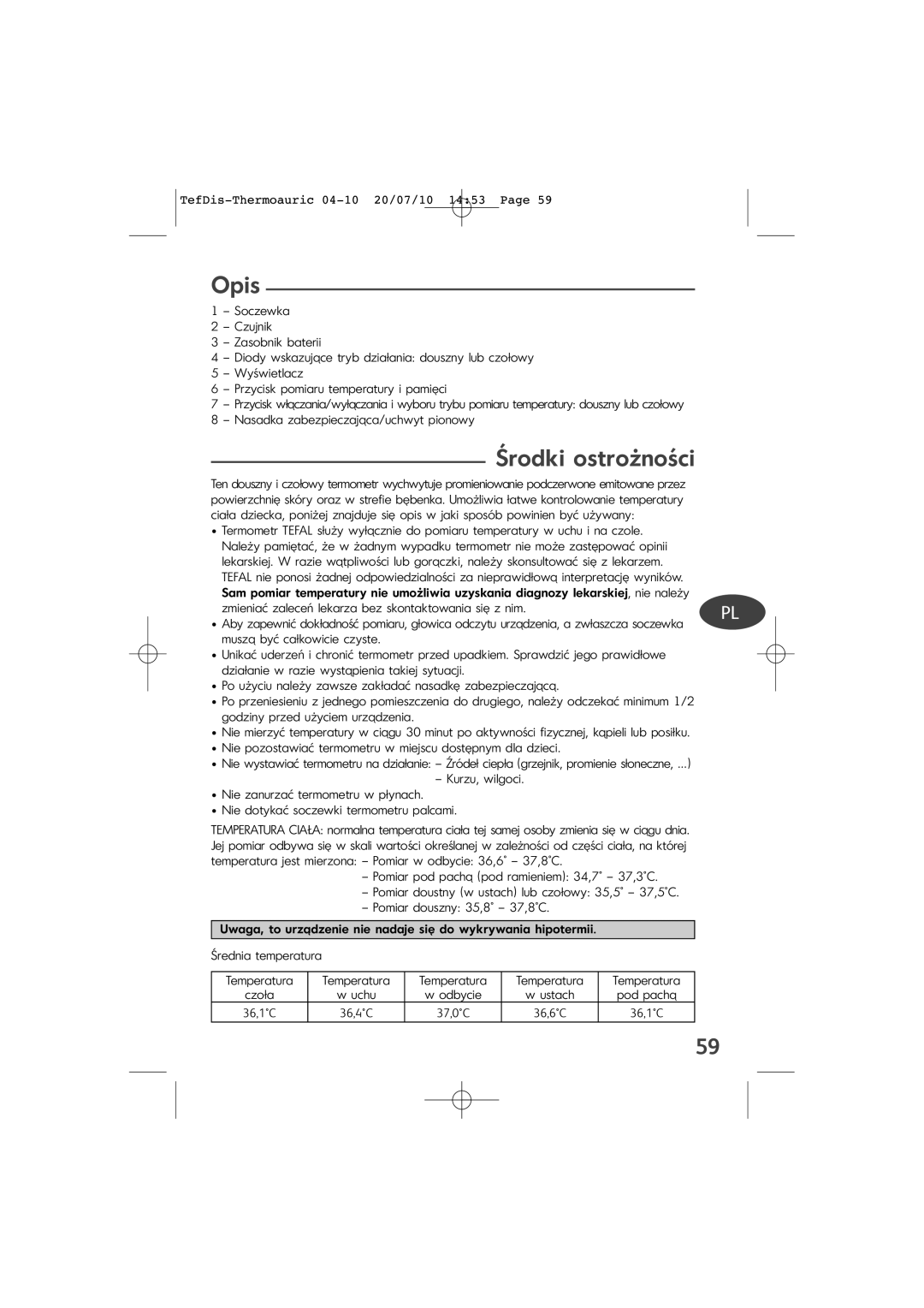 Tefal TD1400K0 manual Opis, Środki ostrożności, Nasadka zabezpieczająca/uchwyt pionowy, Średnia temperatura Temperatura 