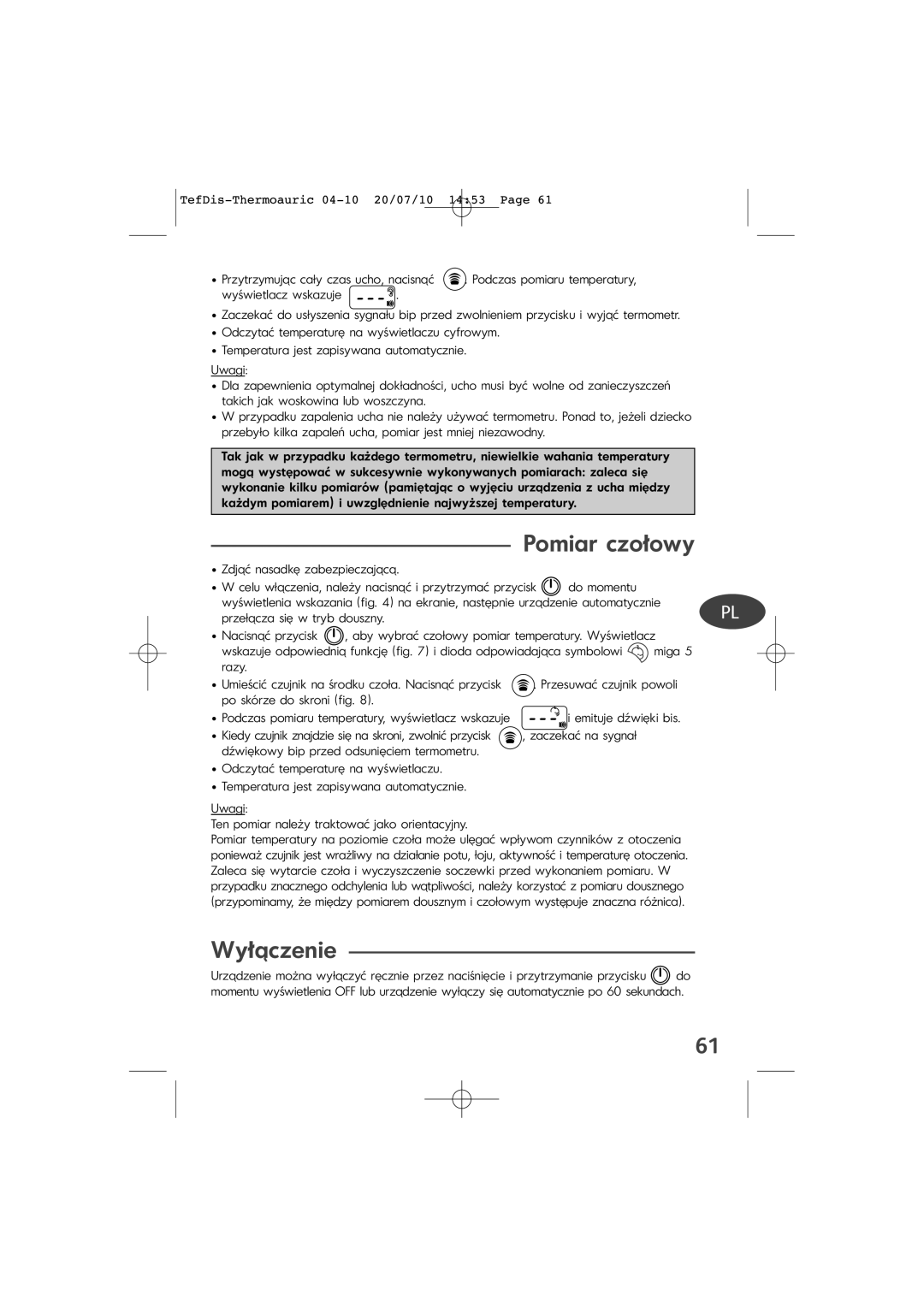 Tefal TD1400K0 manual Pomiar czołowy, Wyłączenie, Po skórze do skroni fig, Emituje dźwięki bis 