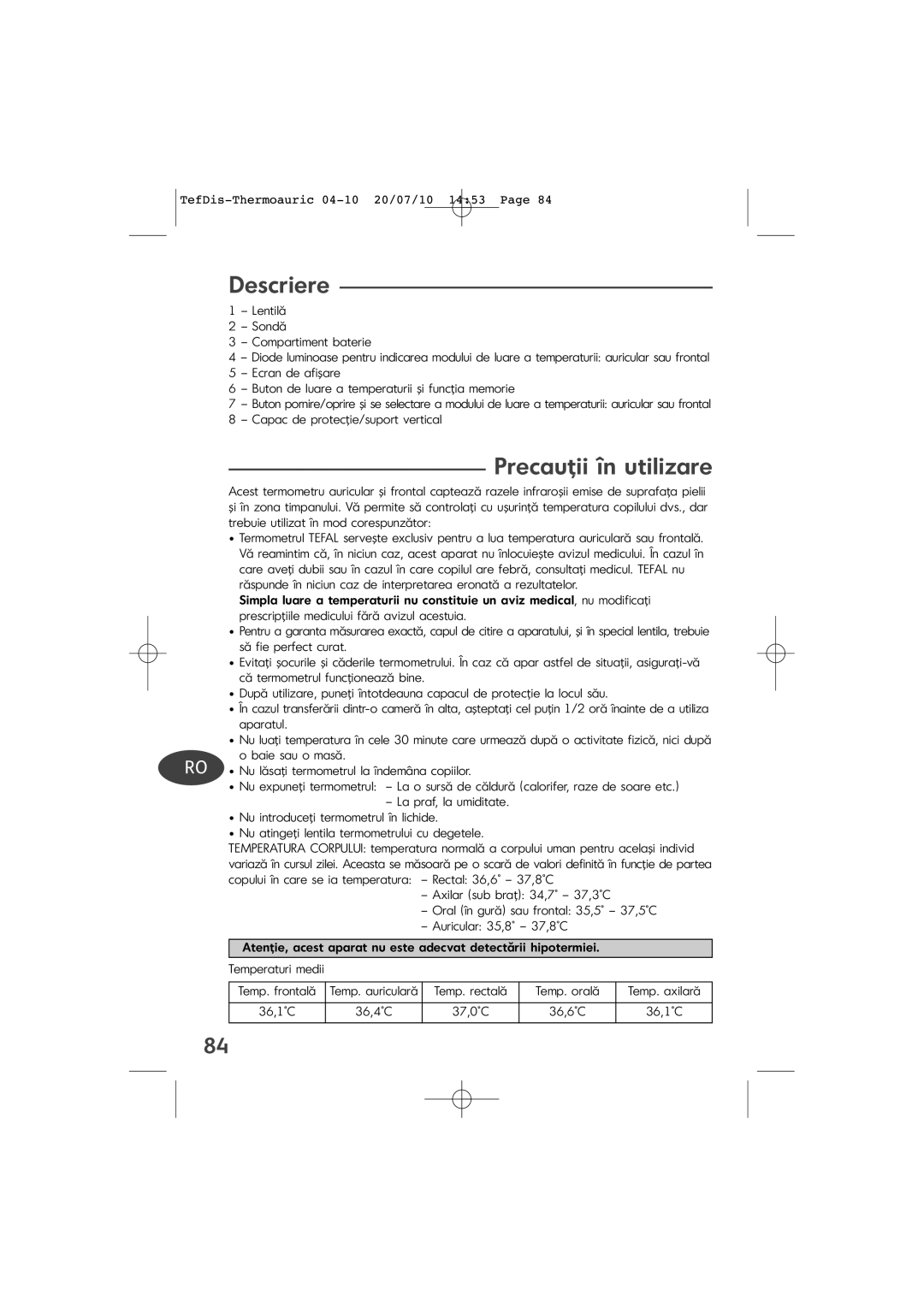 Tefal TD1400K0 manual Descriere, Precauţii în utilizare, Temperaturi medii Temp. frontală 