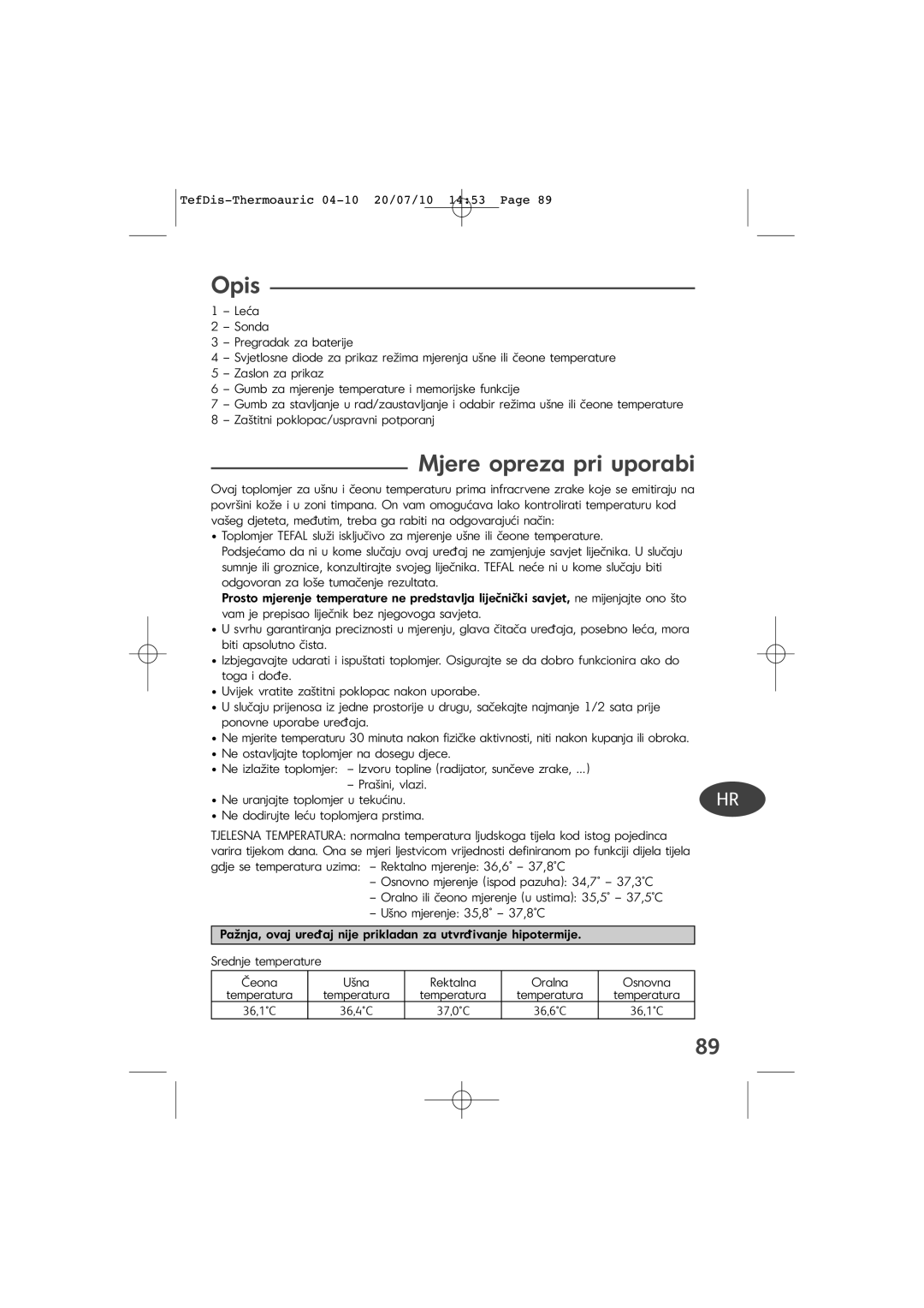 Tefal TD1400K0 manual Mjere opreza pri uporabi, Čeona, Oralna 