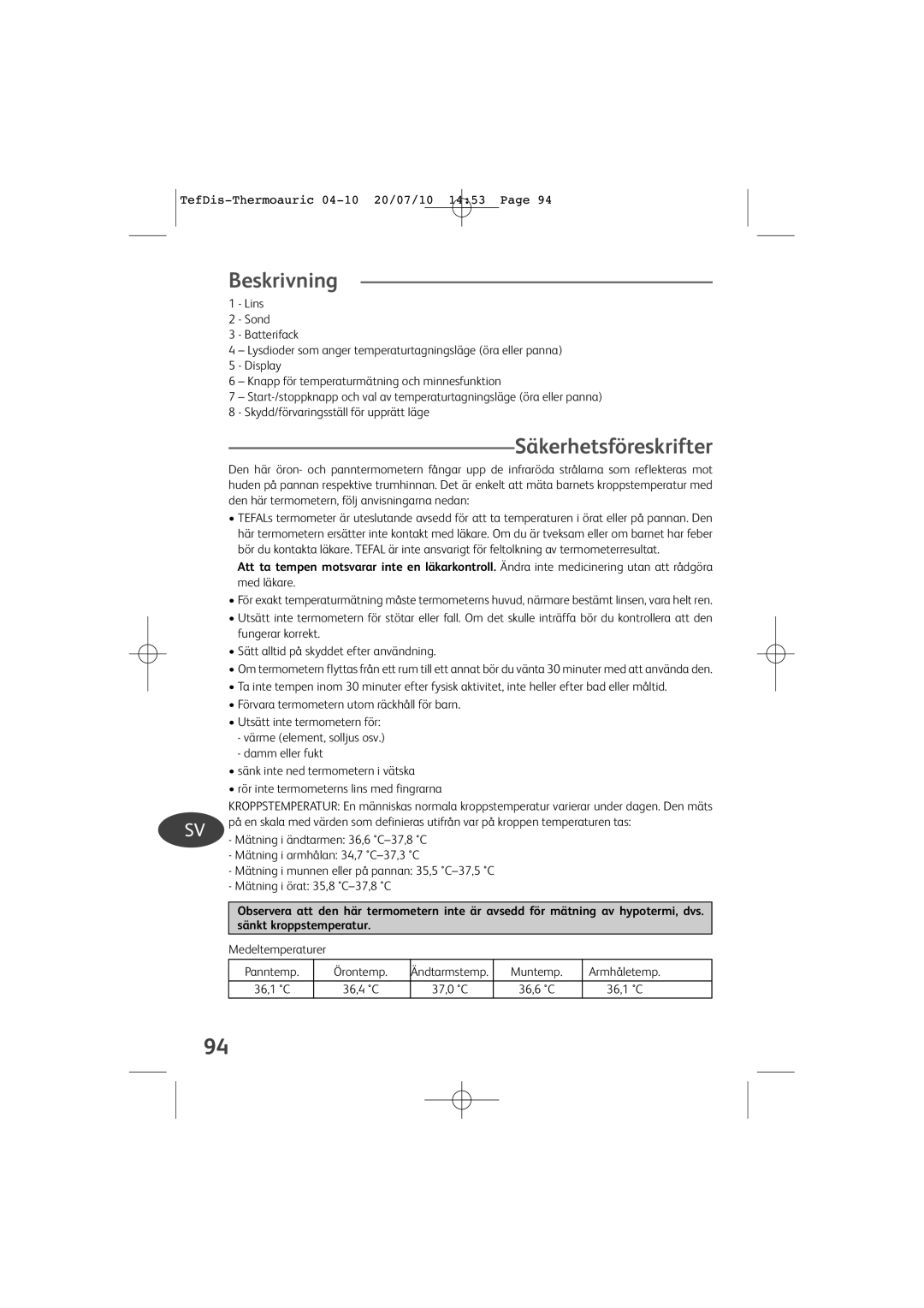 Tefal TD1400K0 manual Beskrivning, Säkerhetsföreskrifter, Medeltemperaturer Panntemp Örontemp, Muntemp Armhåletemp 