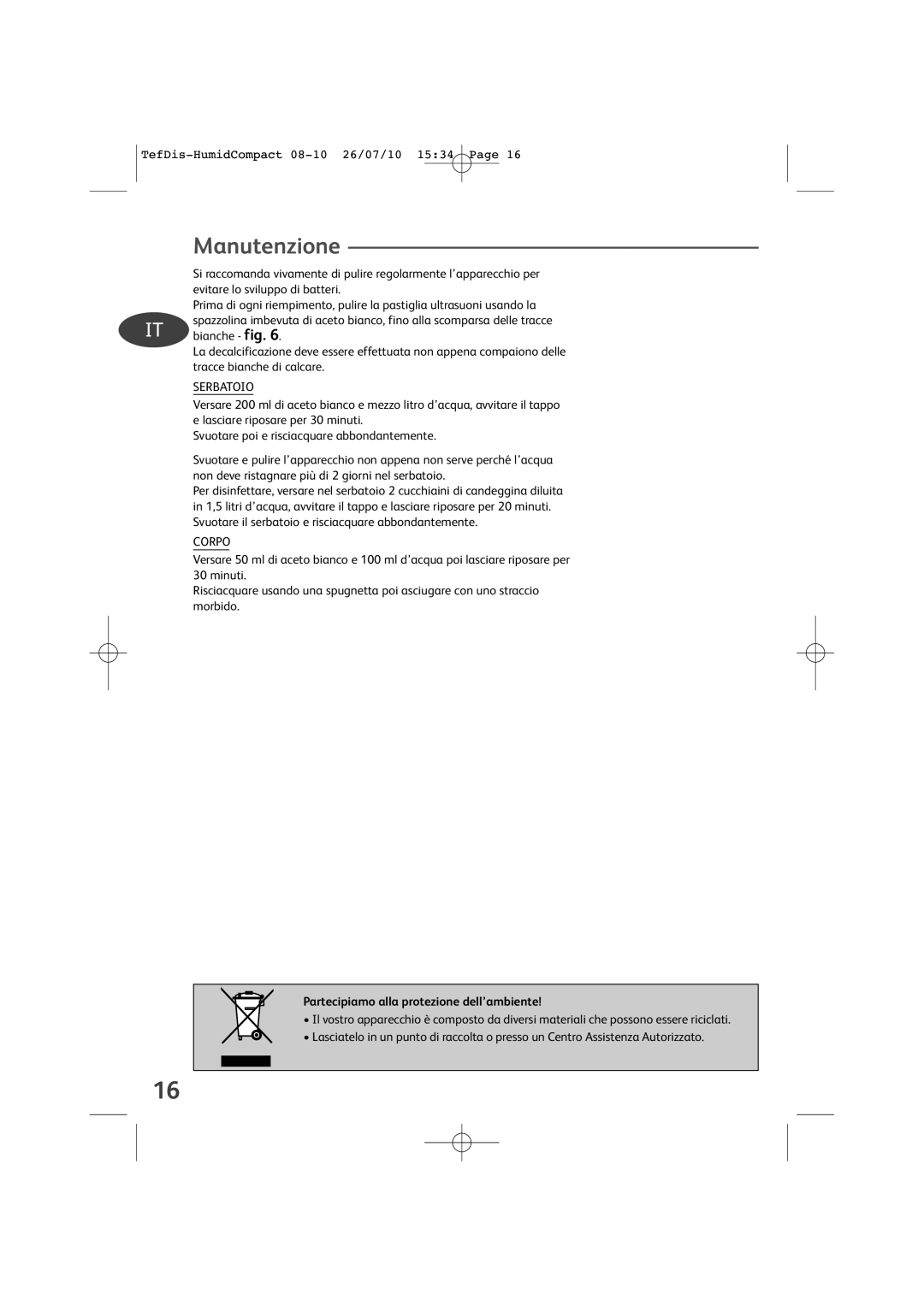 Tefal TD3000K0 manual Manutenzione, Serbatoio, Corpo, Partecipiamo alla protezione dell’ambiente 