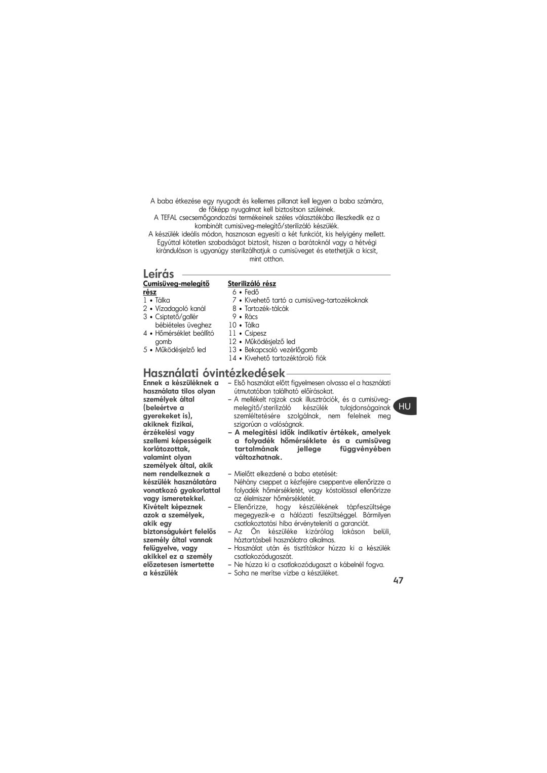 Tefal TD4200K0 manual Leírás, Használati óvintézkedések, Sterilizáló rész 