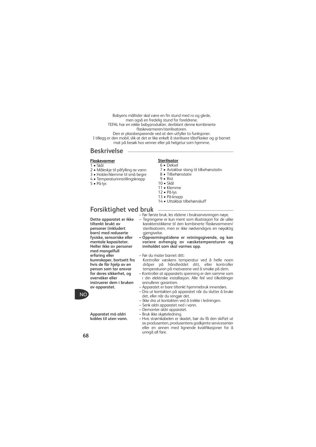 Tefal TD4200K0 manual Forsiktighet ved bruk, Flaskevarmer, Beskrivelse, Fr Nl De It En Es Pt El Tr Ru Uk Pl, Sterilisator 
