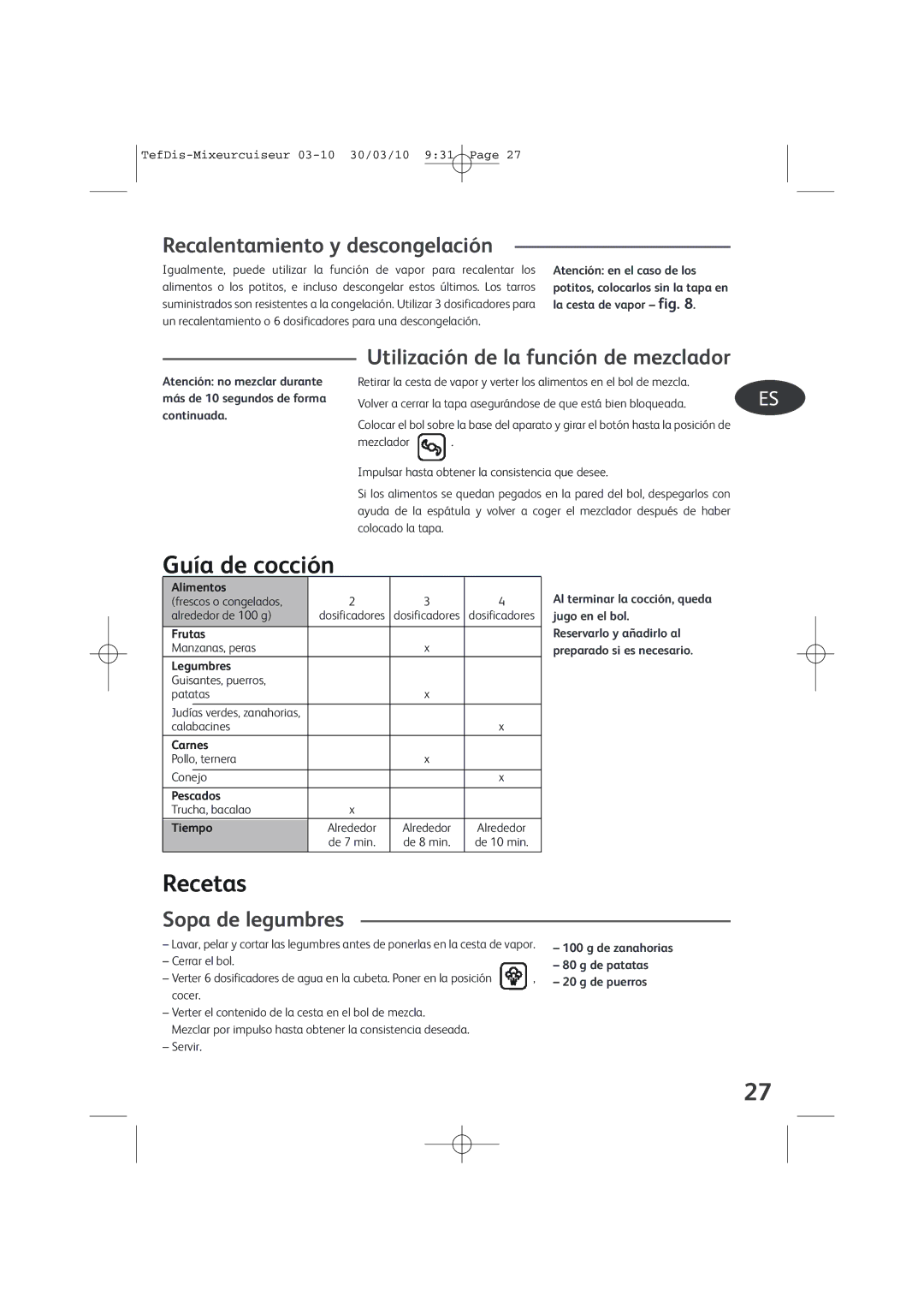 Tefal TD7000K0 manual Recalentamiento y descongelación, Sopa de legumbres 