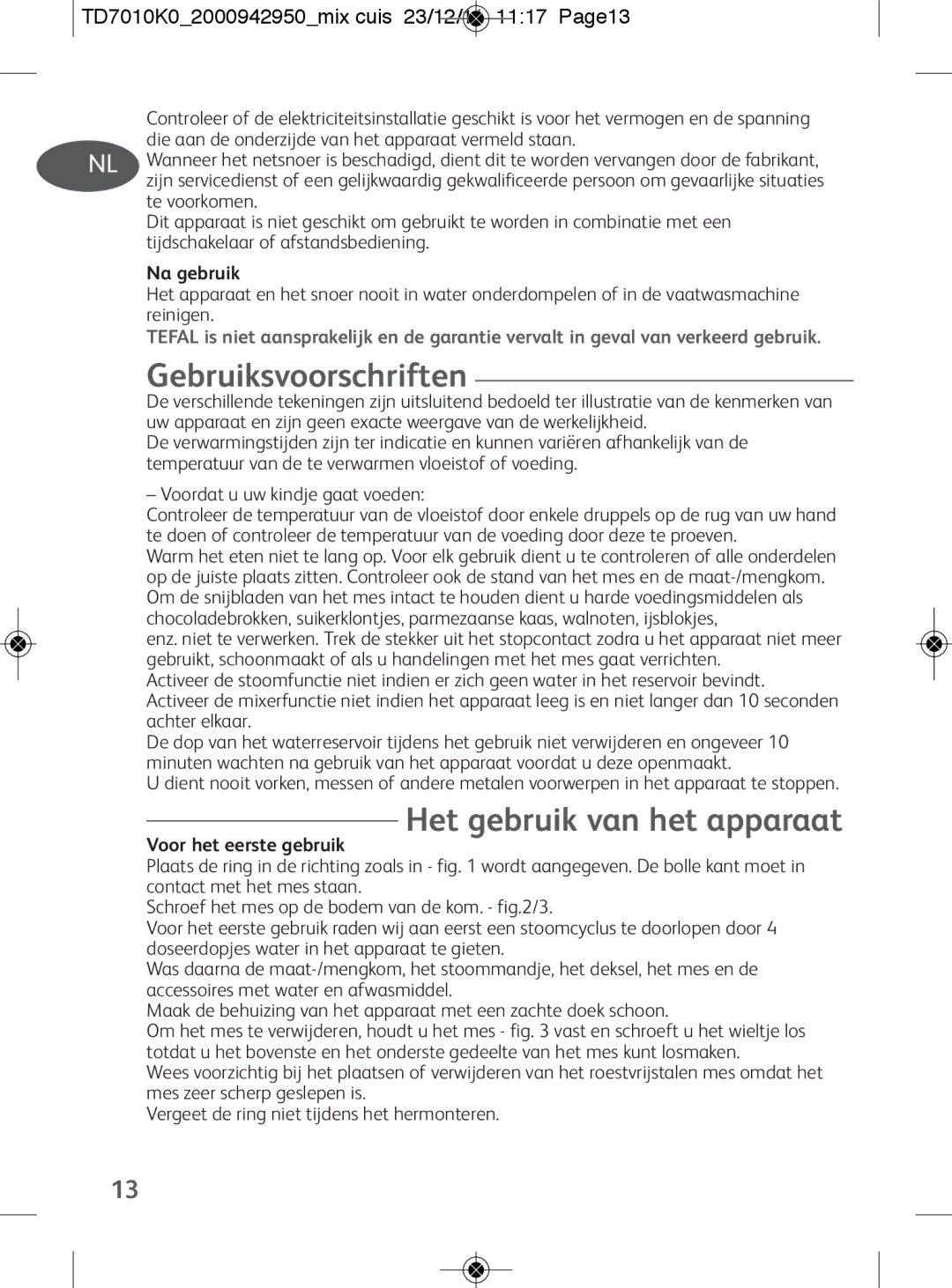 Tefal TD7010Q0 manual Het gebruik van het apparaat, TD7010K02000942950mix cuis 23/12/11 1117 Page13, Na gebruik 