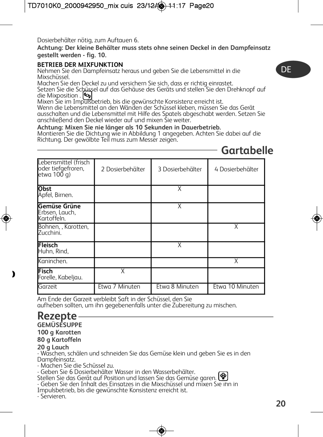 Tefal Rezepte, TD7010K02000942950mix cuis 23/12/11 1117 Page20, Betrieb DER Mixfunktion, Karotten Kartoffeln Lauch 