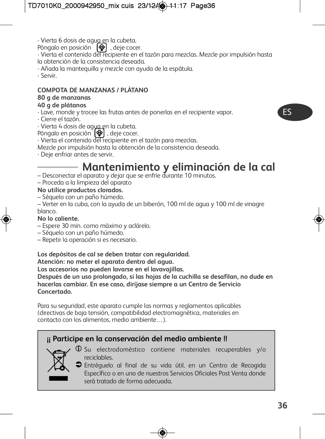 Tefal TD7010Q0 Mantenimiento y eliminación de la cal, TD7010K02000942950mix cuis 23/12/11 1117 Page36, No lo caliente 