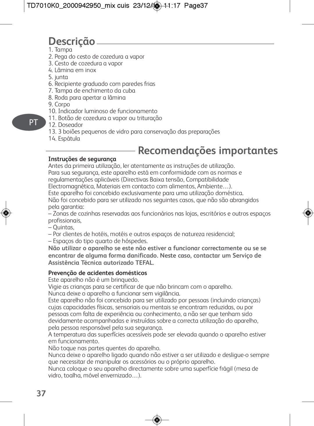 Tefal TD7010Q0 manual Descrição, Recomendações importantes, TD7010K02000942950mix cuis 23/12/11 1117 Page37 