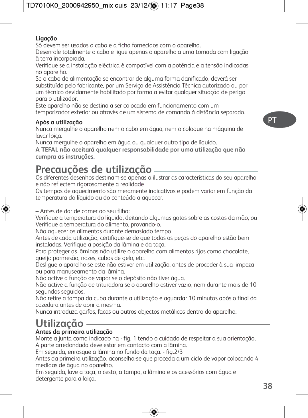 Tefal TD7010Q0 manual Precauções de utilização, Utilização, TD7010K02000942950mix cuis 23/12/11 1117 Page38 