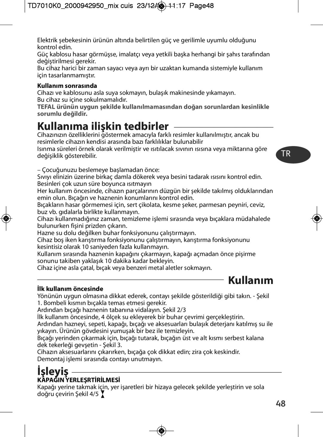 Tefal Kullanıma ilişkin tedbirler, İşleyiş, TD7010K02000942950mix cuis 23/12/11 1117 Page48, Kapağin Yerleşrtİrİlmesİ 