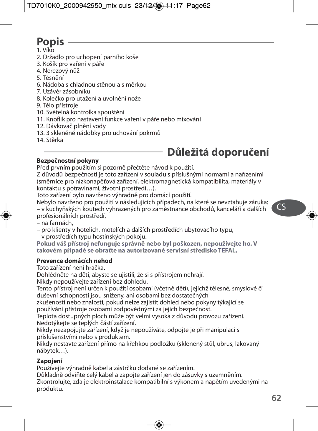 Tefal TD7010Q0 manual Popis, Důležitá doporučení, TD7010K02000942950mix cuis 23/12/11 1117 Page62 