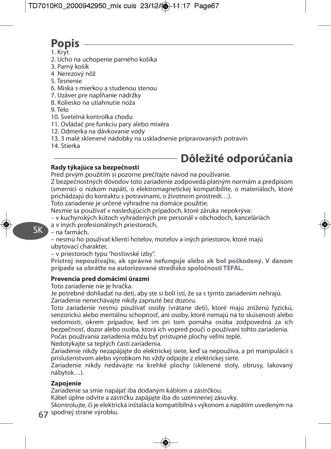 Tefal TD7010Q0 manual Dôležité odporúčania, TD7010K02000942950mix cuis 23/12/11 1117 Page67, Rady týkajúce sa bezpečnosti 