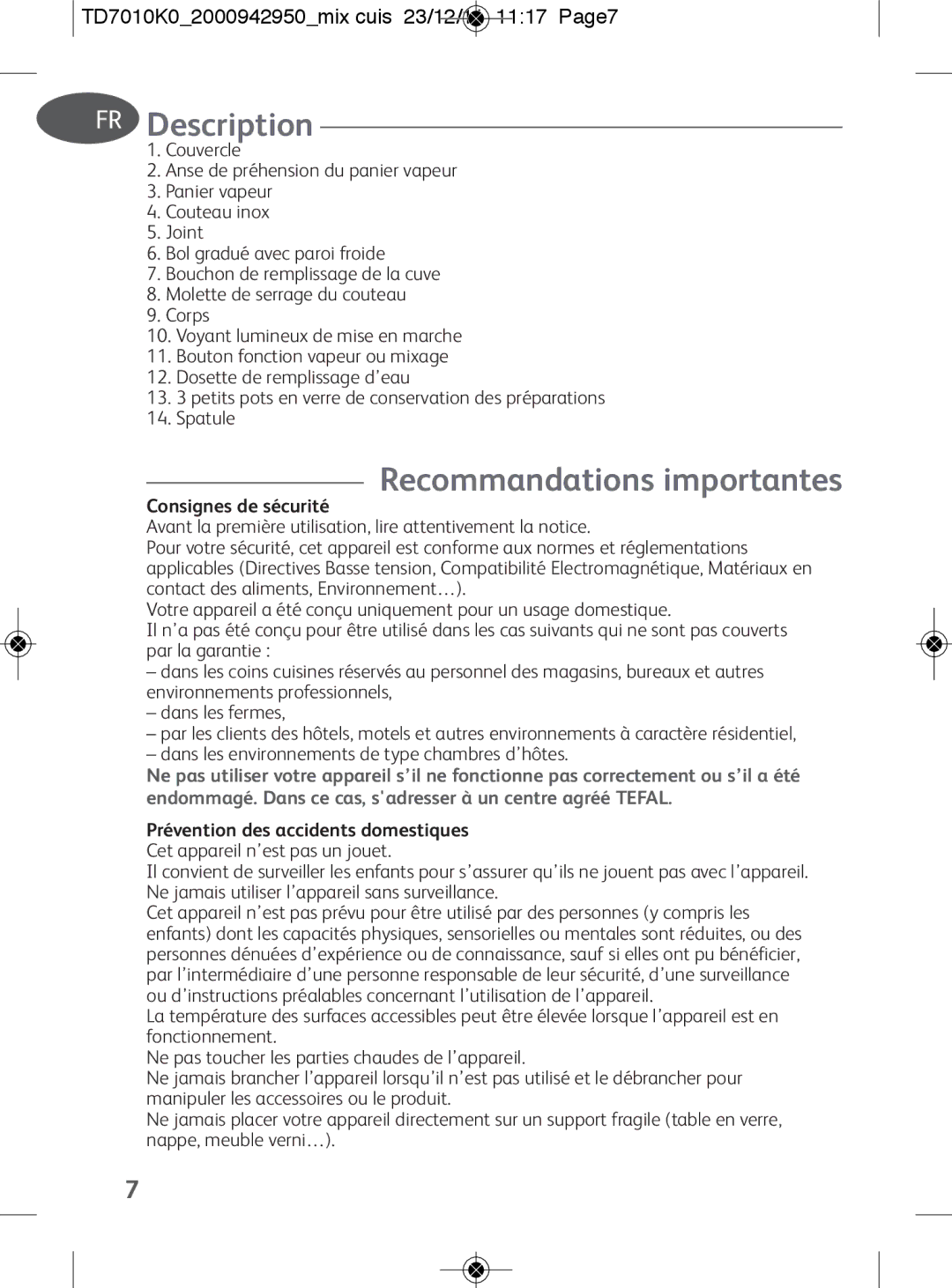 Tefal TD7010Q0 TD7010K02000942950mix cuis 23/12/11 1117 Page7, Consignes de sécurité, Prévention des accidents domestiques 