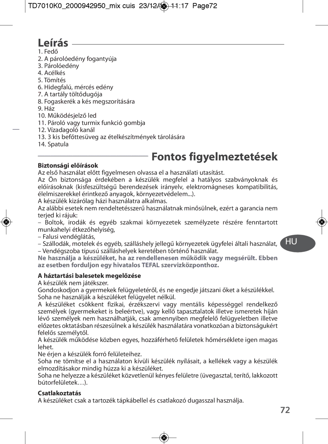 Tefal TD7010Q0 manual Leírás, Fontos figyelmeztetések, TD7010K02000942950mix cuis 23/12/11 1117 Page72 
