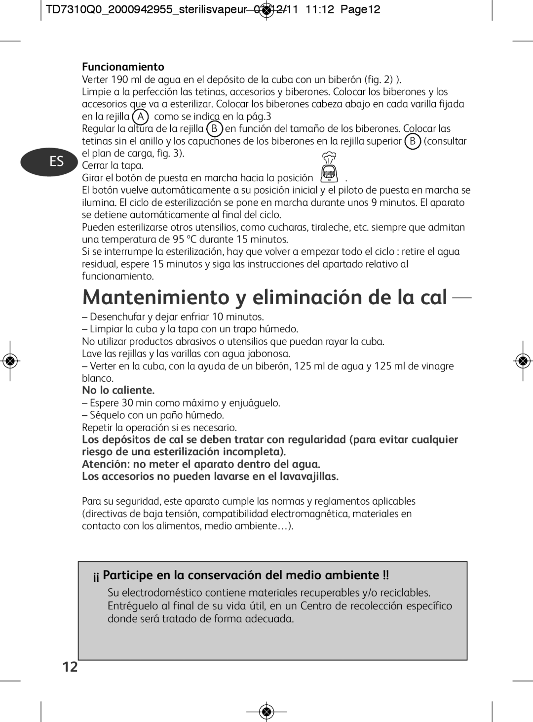 Tefal TD7310Q0 Mantenimiento y eliminación de la cal, ¡¡ Participe en la conservación del medio ambiente, Funcionamiento 