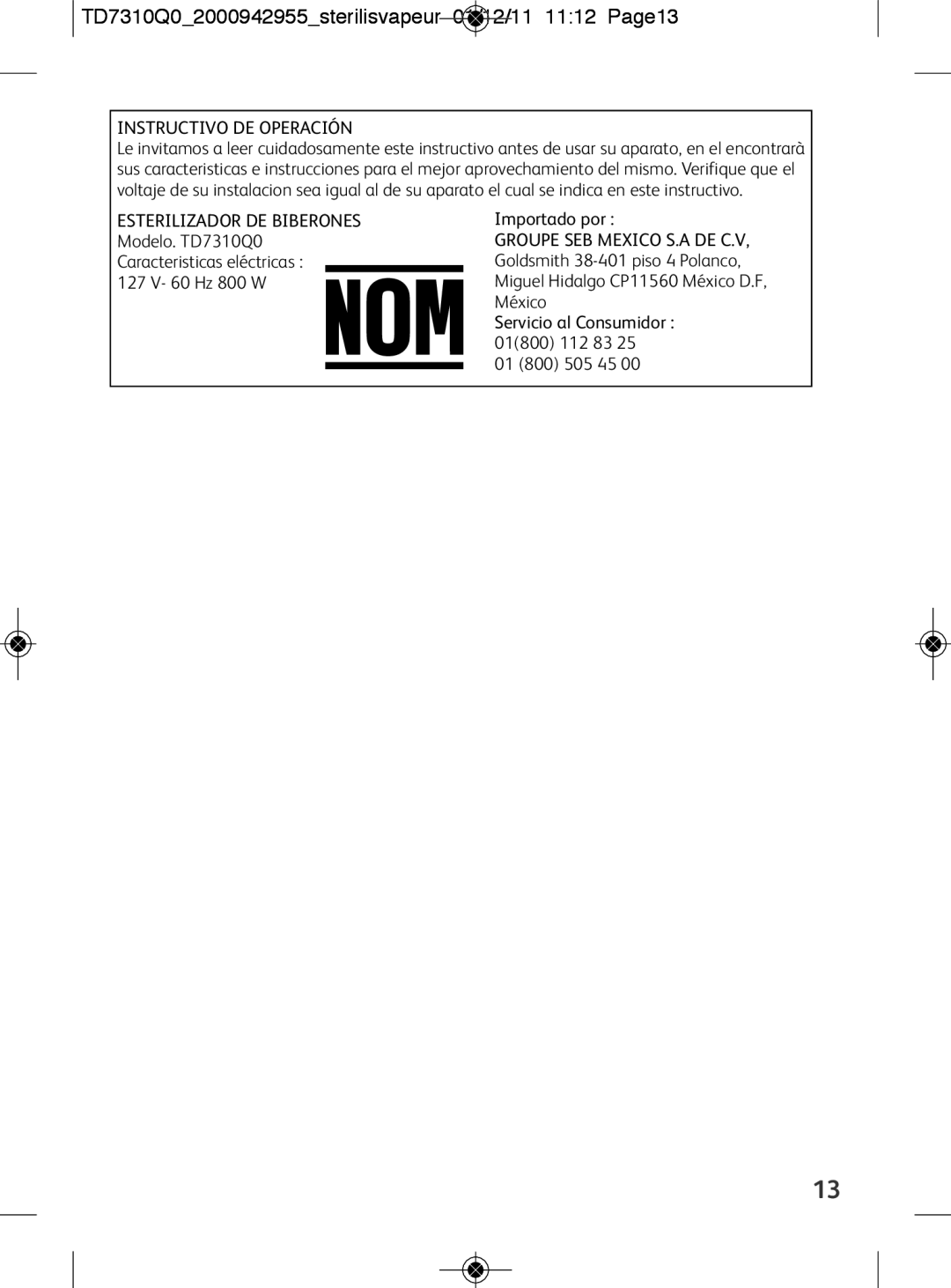 Tefal TD7310K0 manual TD7310Q02000942955sterilisvapeur 01/12/11 1112 Page13, Instructivo DE Operación 