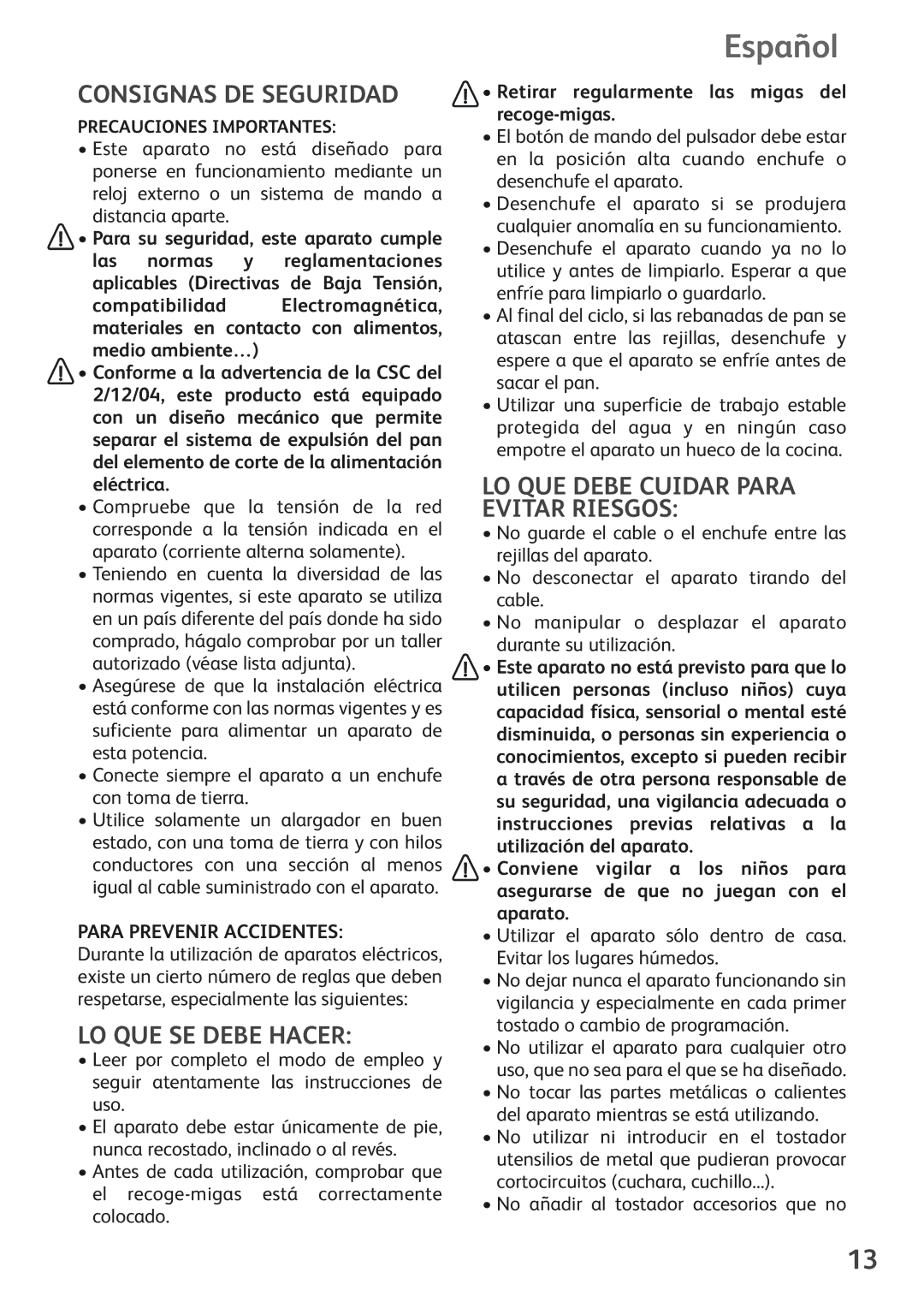 Tefal TL180030 manual Español, Consignas DE Seguridad, LO QUE SE Debe Hacer, LO QUE Debe Cuidar Para Evitar Riesgos 