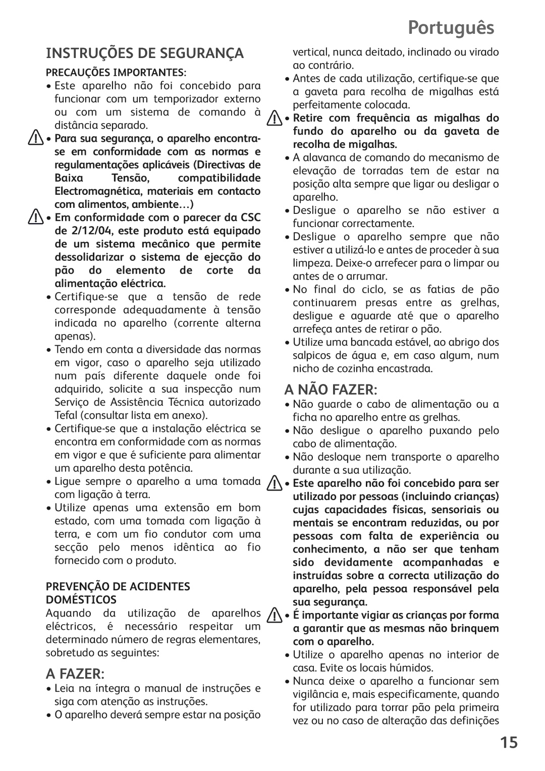 Tefal TL180030 manual Português, Instruções DE Segurança, NÃO Fazer, Prevenção DE Acidentes Domésticos 