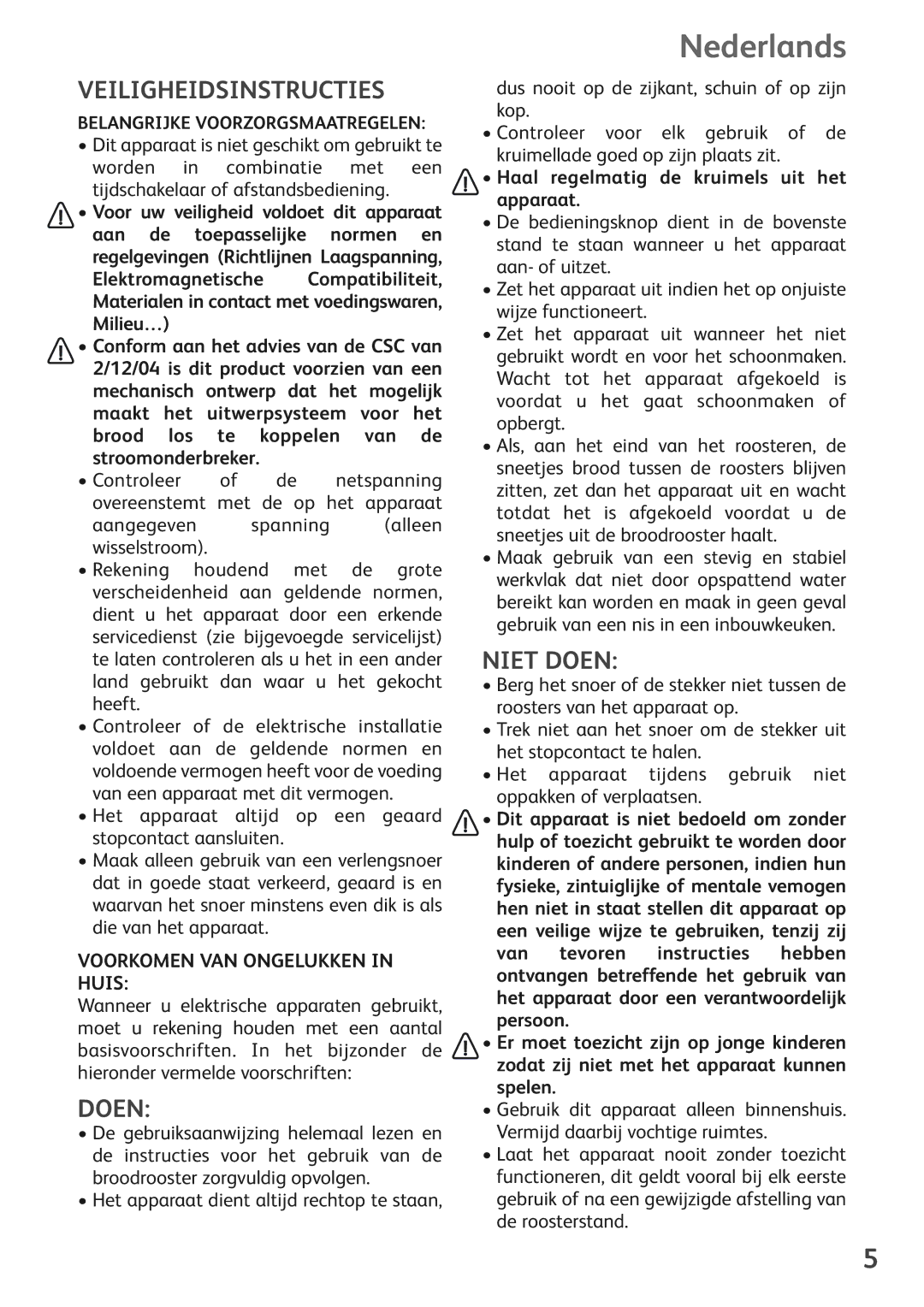 Tefal TL180030 manual Nederlands, Veiligheidsinstructies, Niet Doen, Voorkomen VAN Ongelukken in Huis 