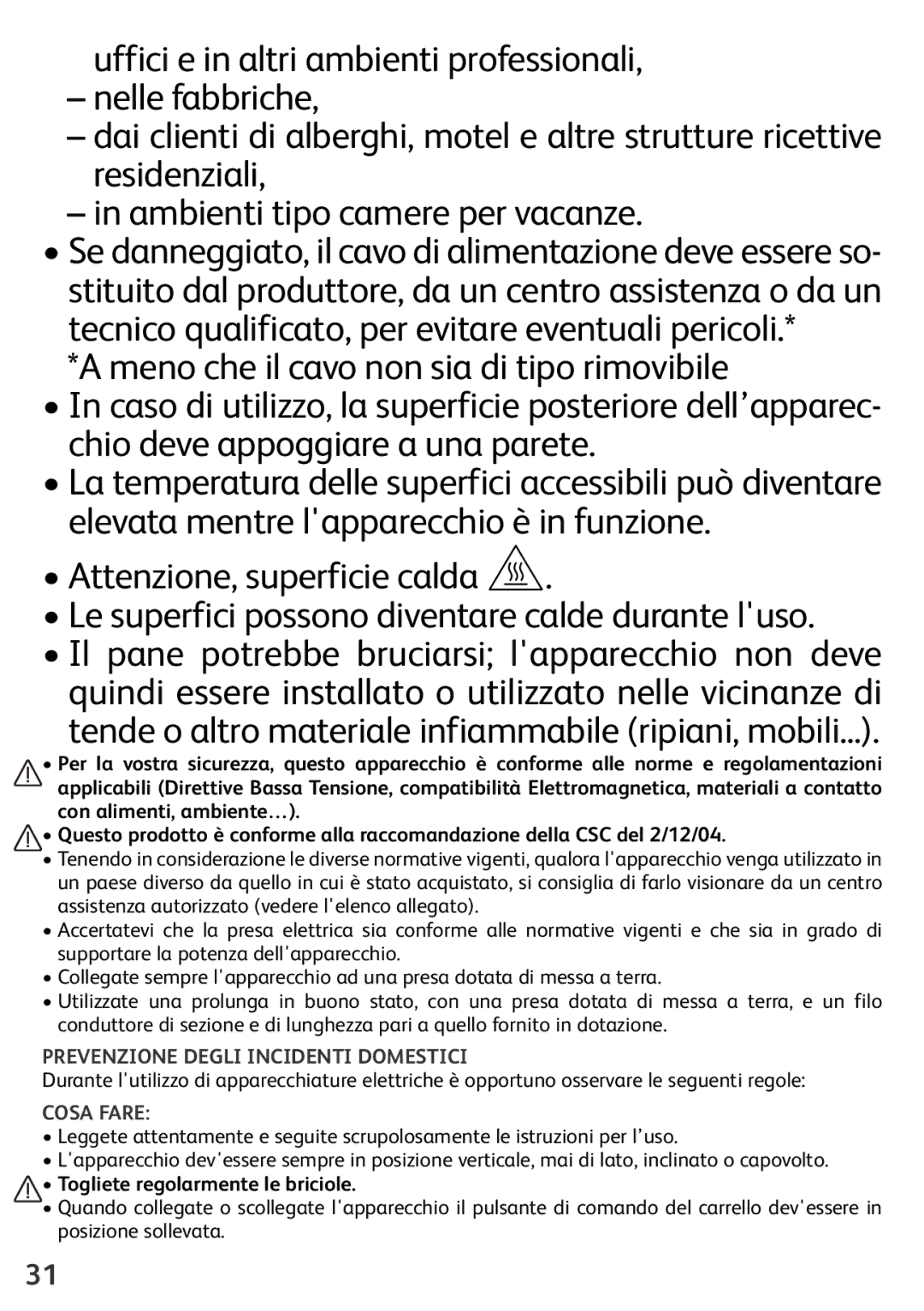 Tefal TL600830 manual Prevenzione Degli Incidenti Domestici, Cosa Fare, Togliete regolarmente le briciole 